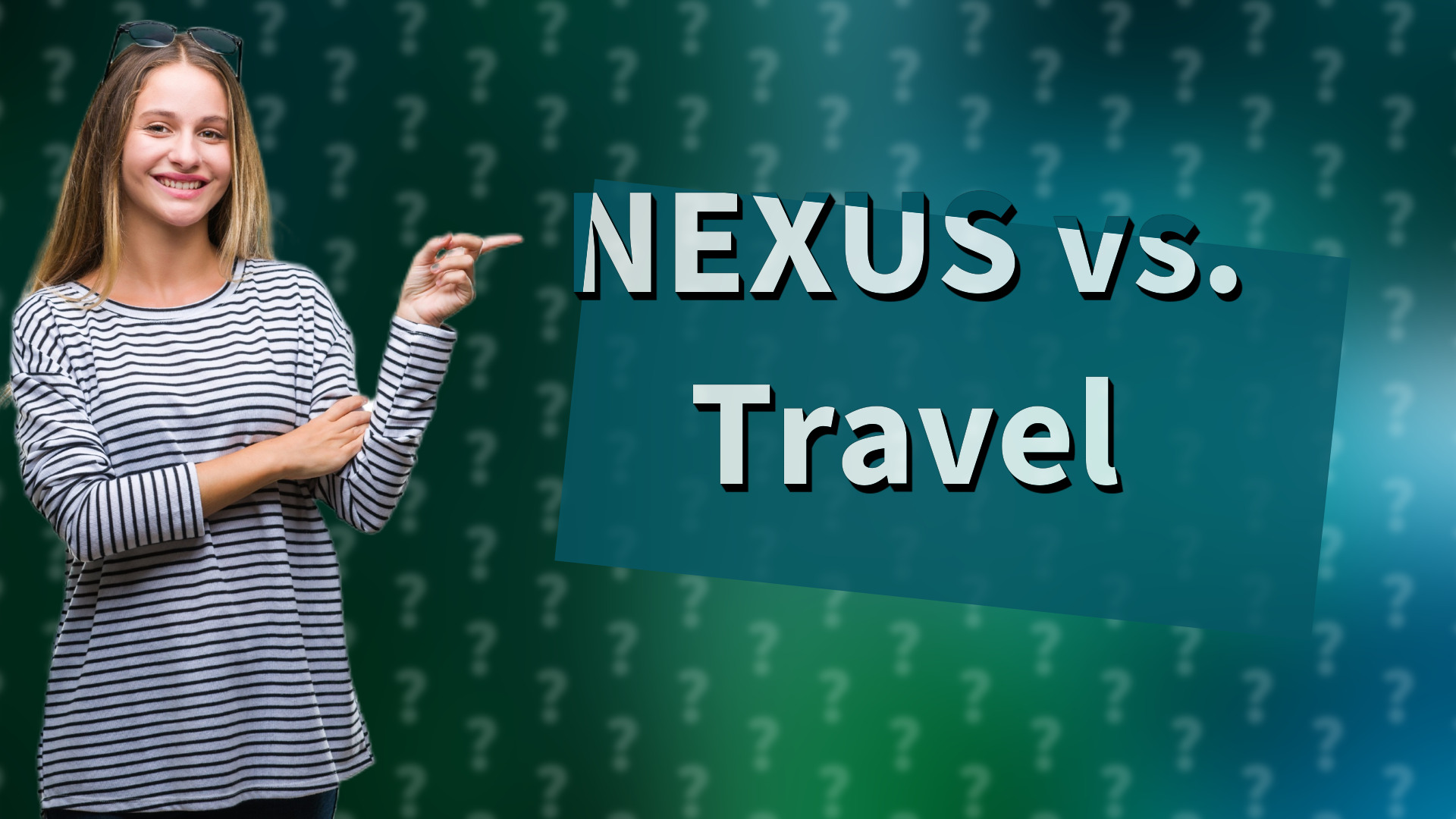 NEXUS vs. Travel