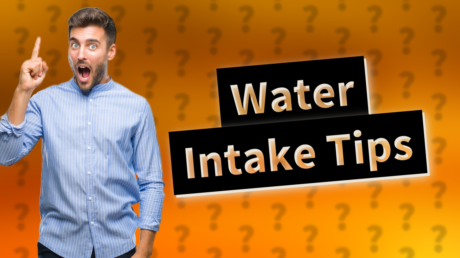 Water Intake Tips