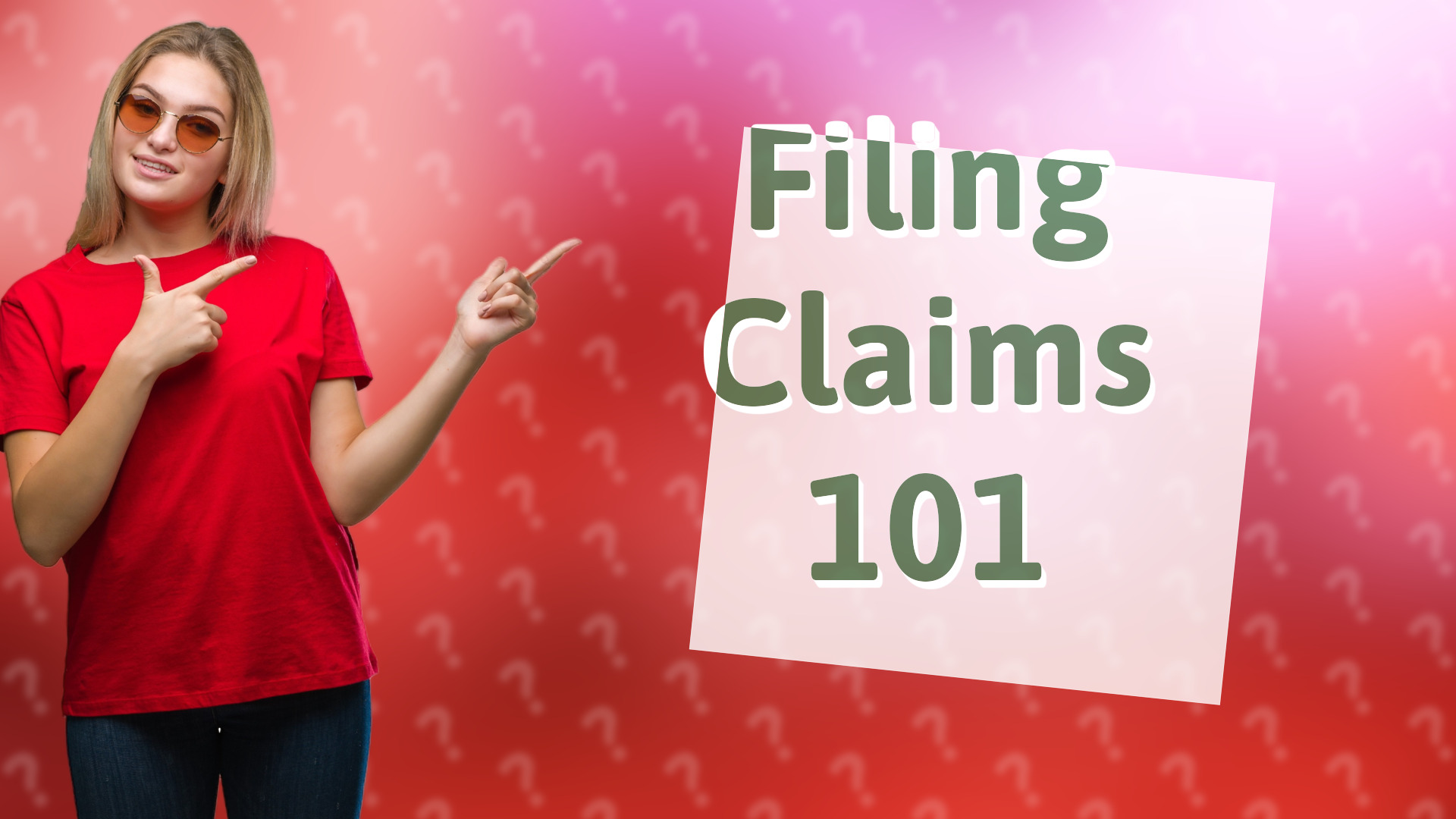 Filing Claims 101