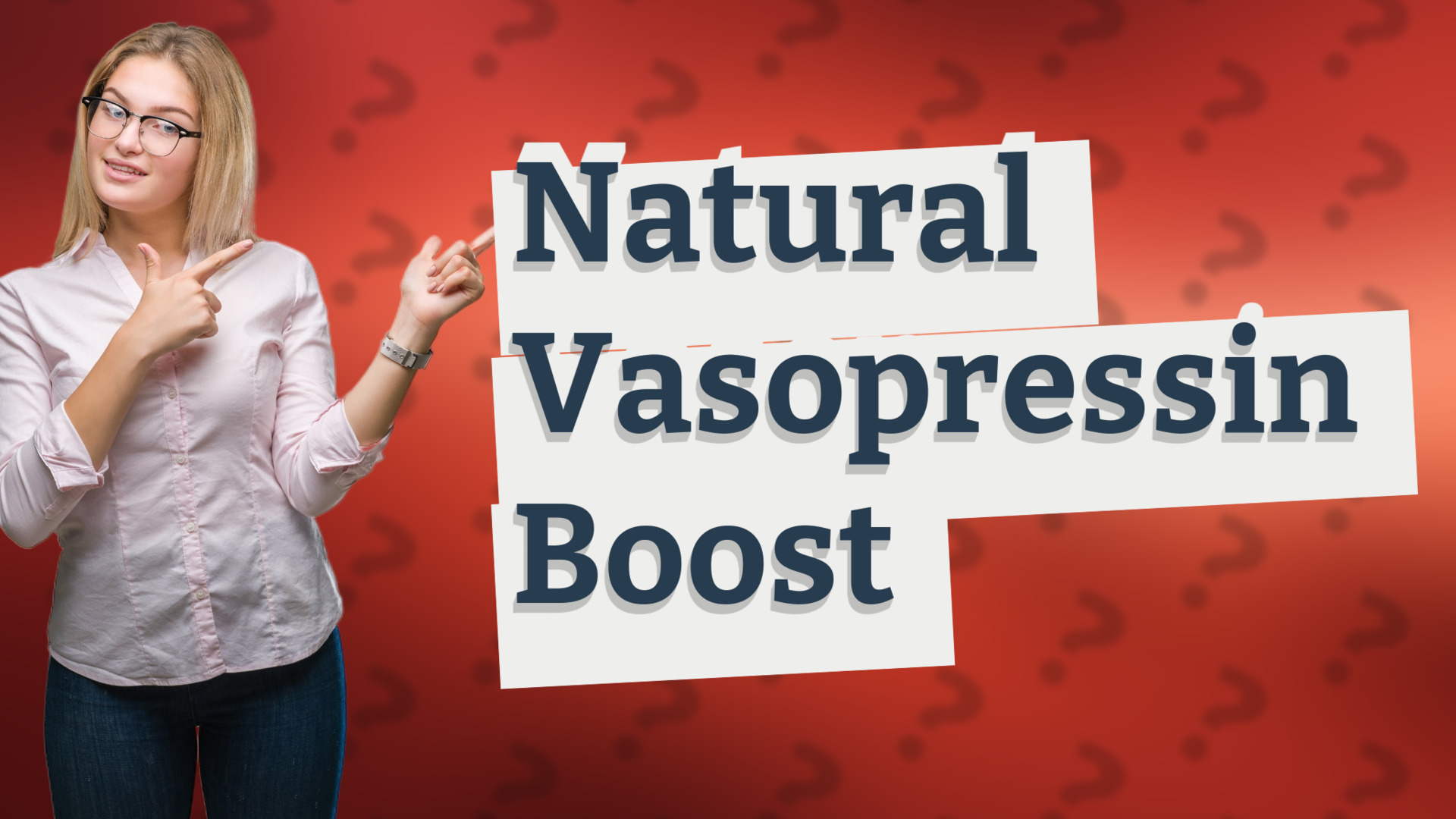 Natural Vasopressin Boost