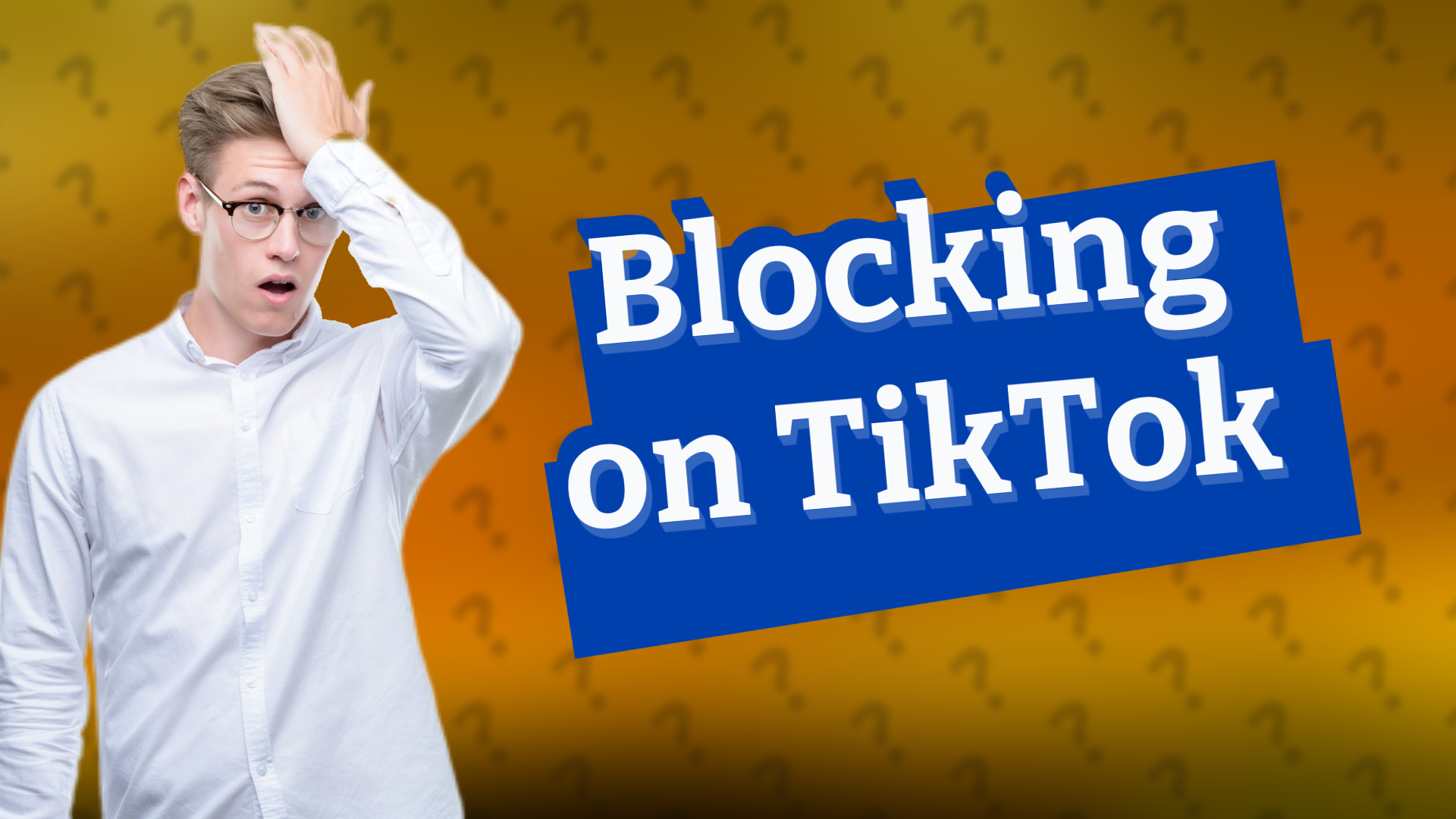 Blocking on TikTok