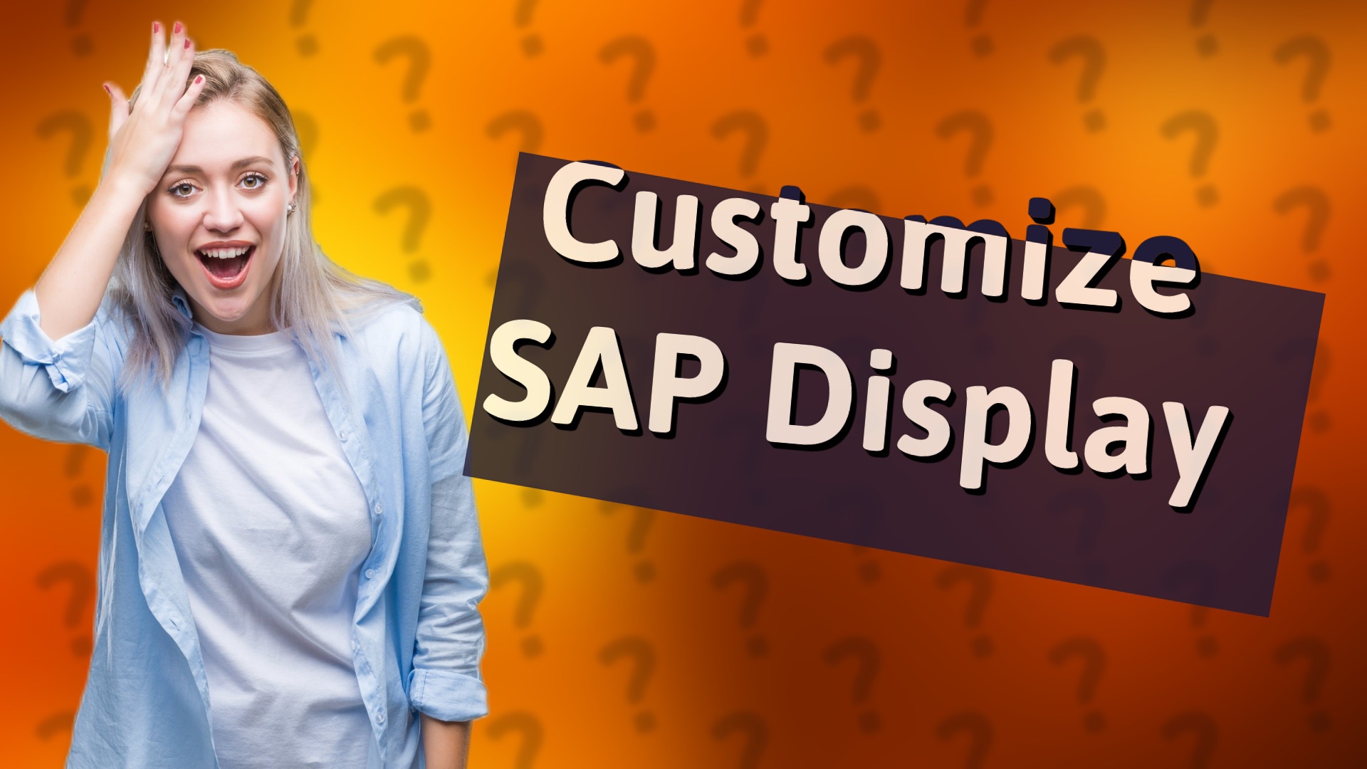 Customize SAP Display