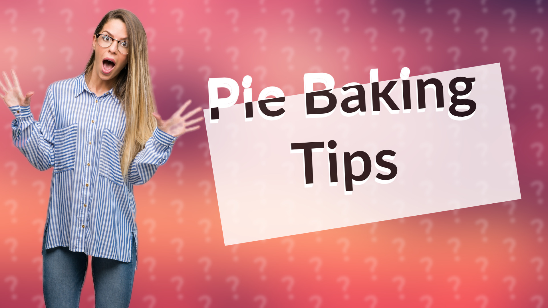 Pie Baking Tips