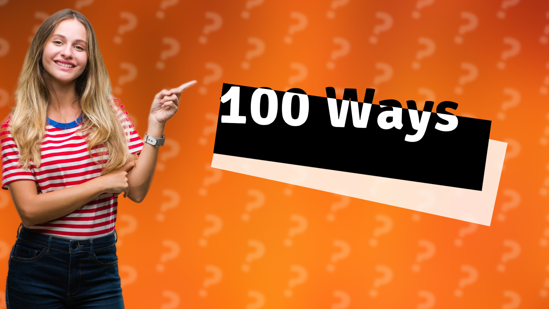 100 Ways