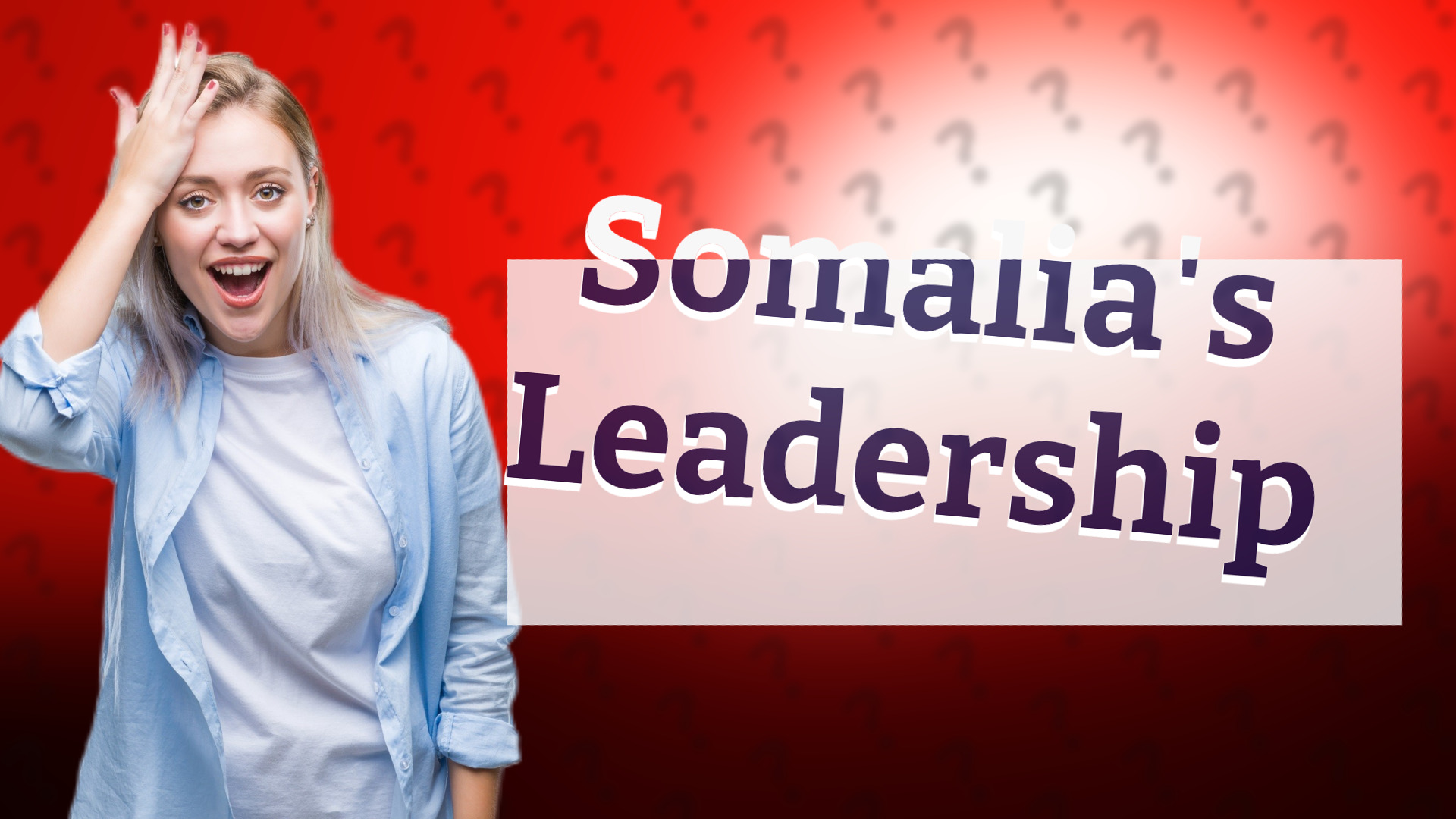 Somalia's Leadership