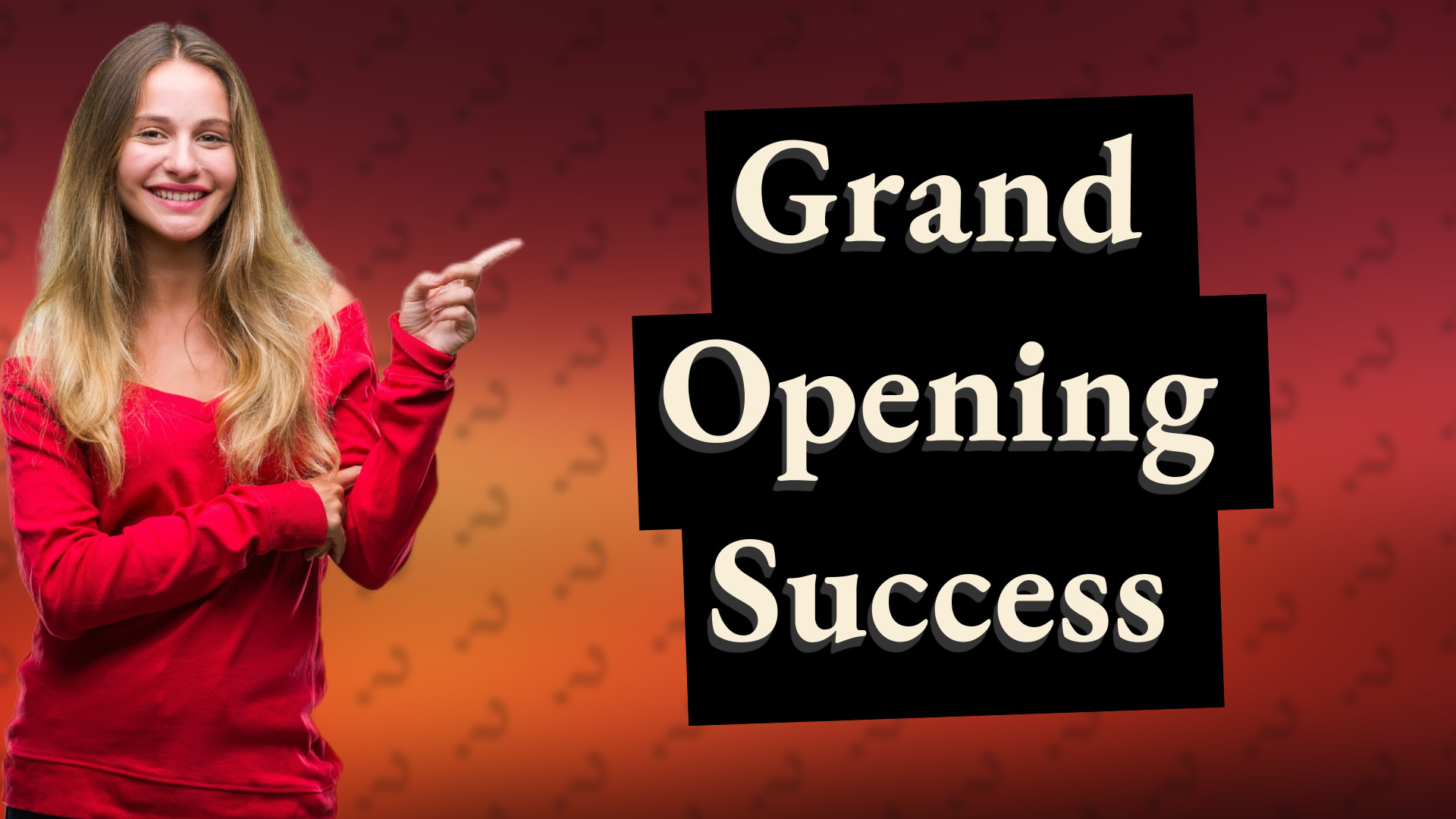 Grand Opening Success