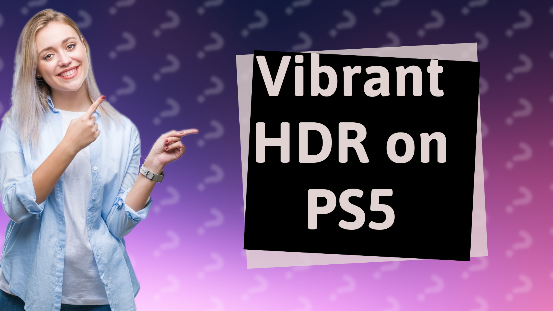 Vibrant HDR on PS5