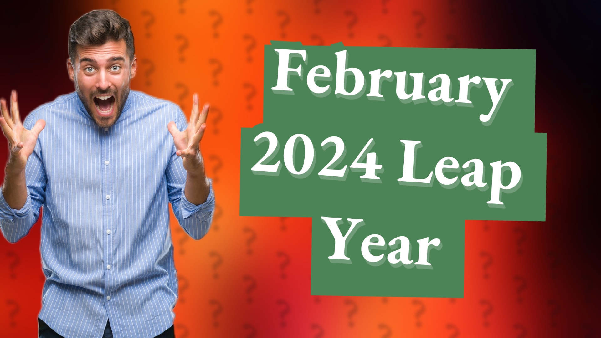 February 2024 Leap Year