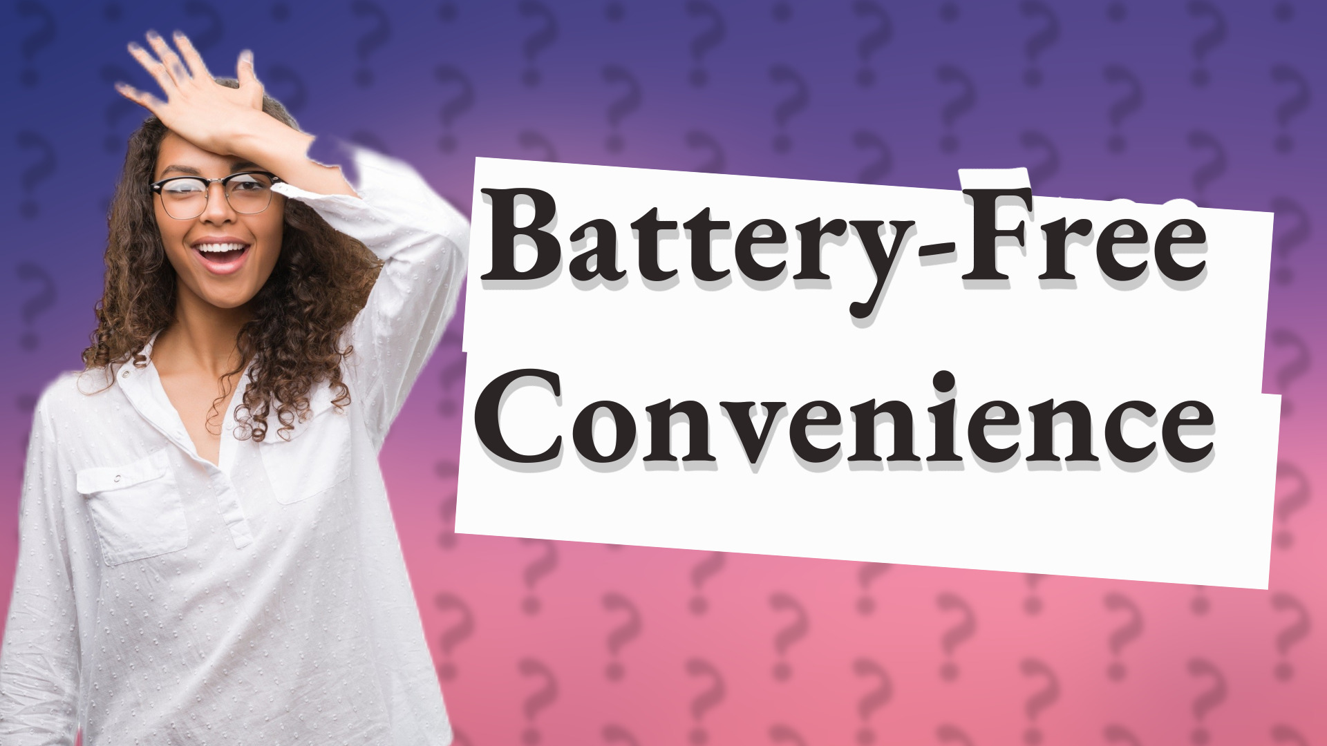 Battery-Free Convenience