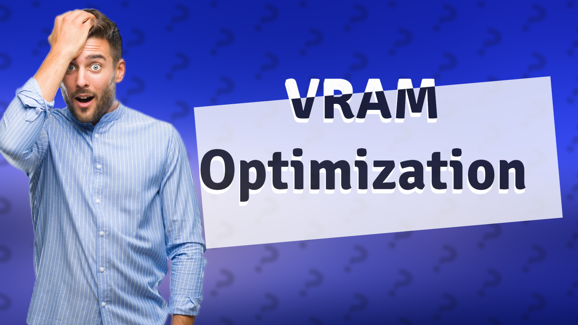 VRAM Optimization