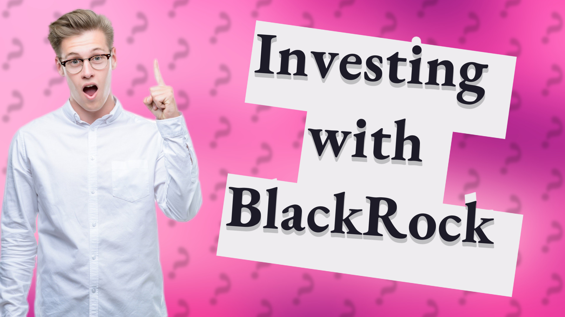 Investing with BlackRock