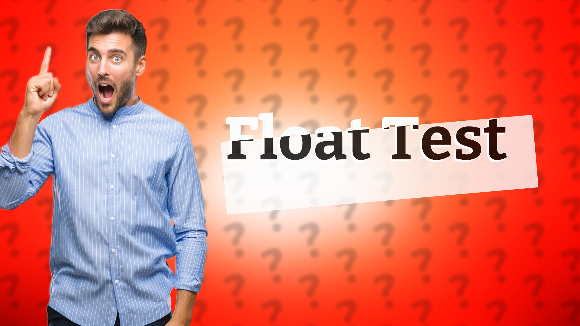 Float Test