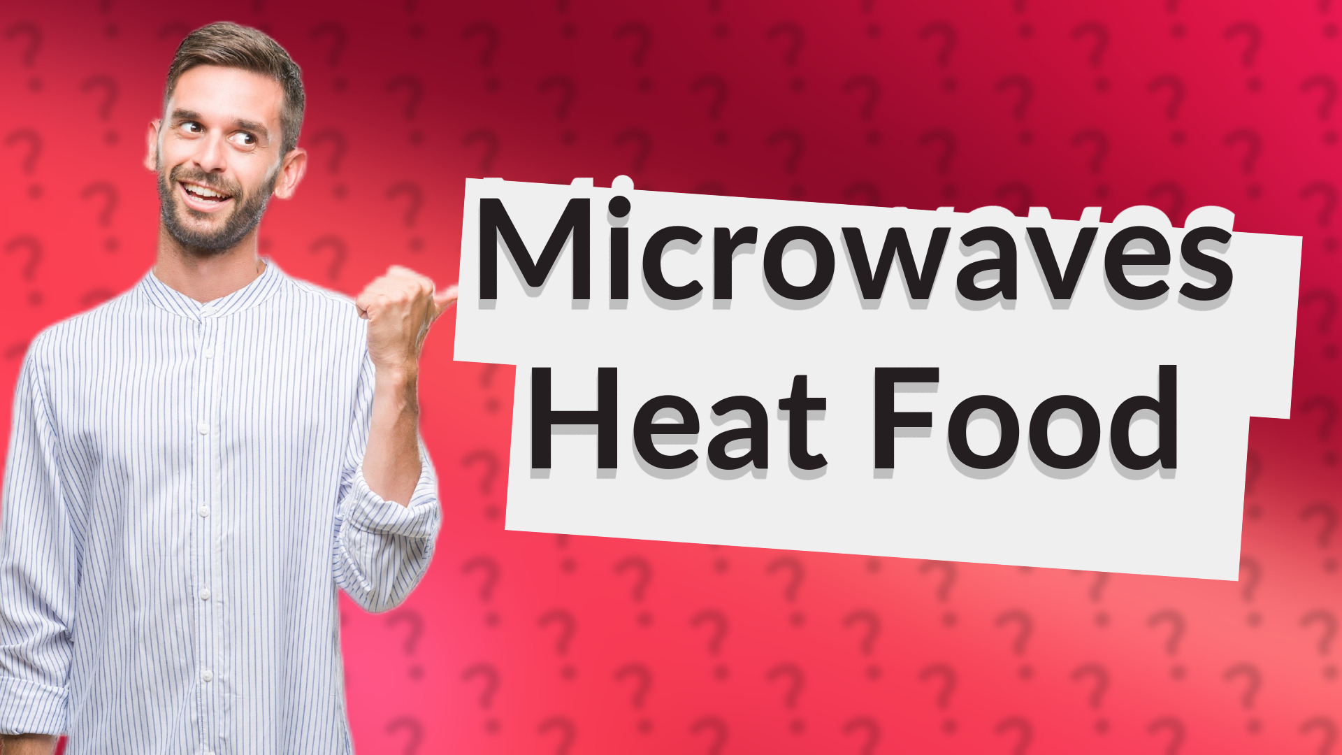 Microwaves Heat Food