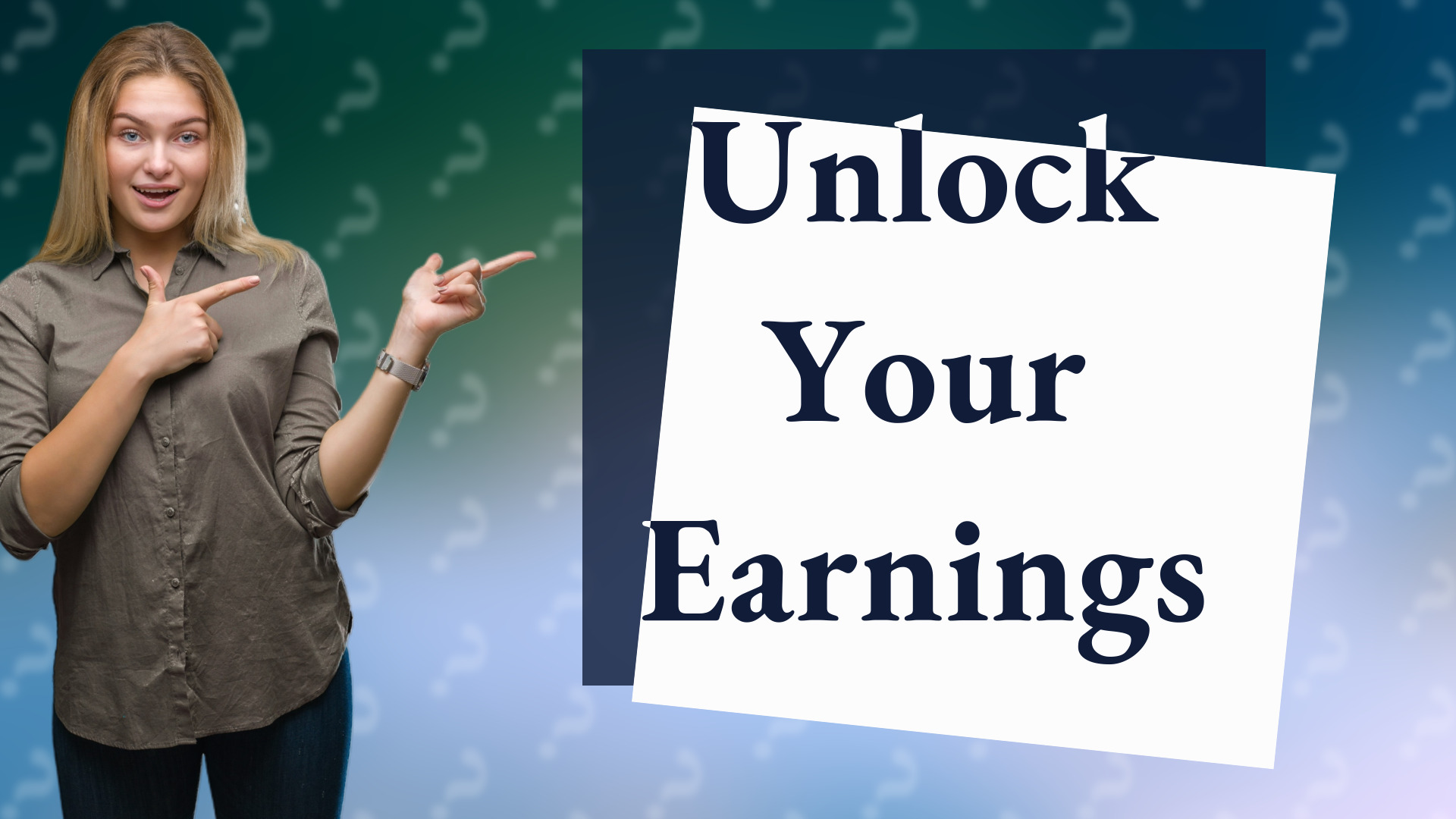 Unlock Your Earnings