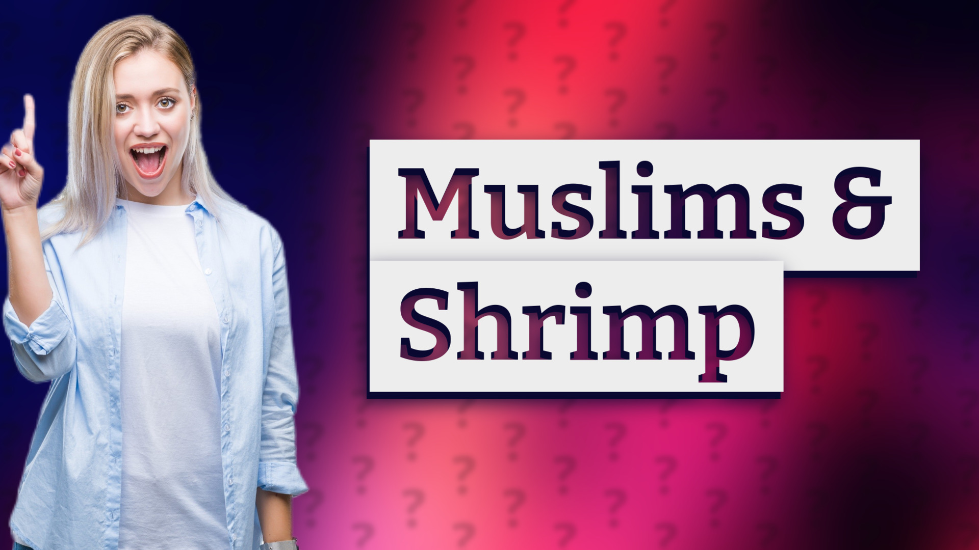 Muslims & Shrimp