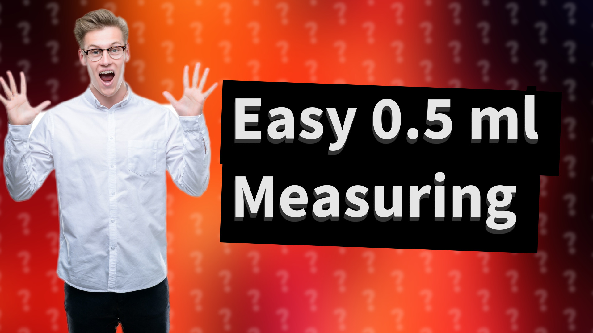Easy 0.5 ml Measuring