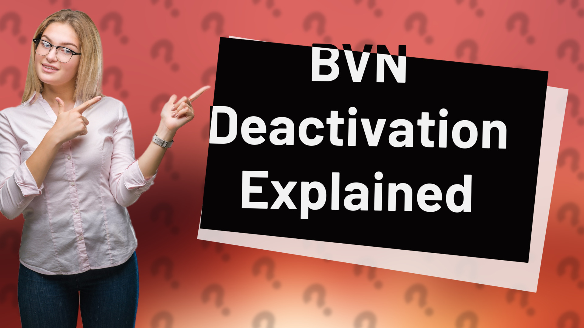 BVN Deactivation Explained
