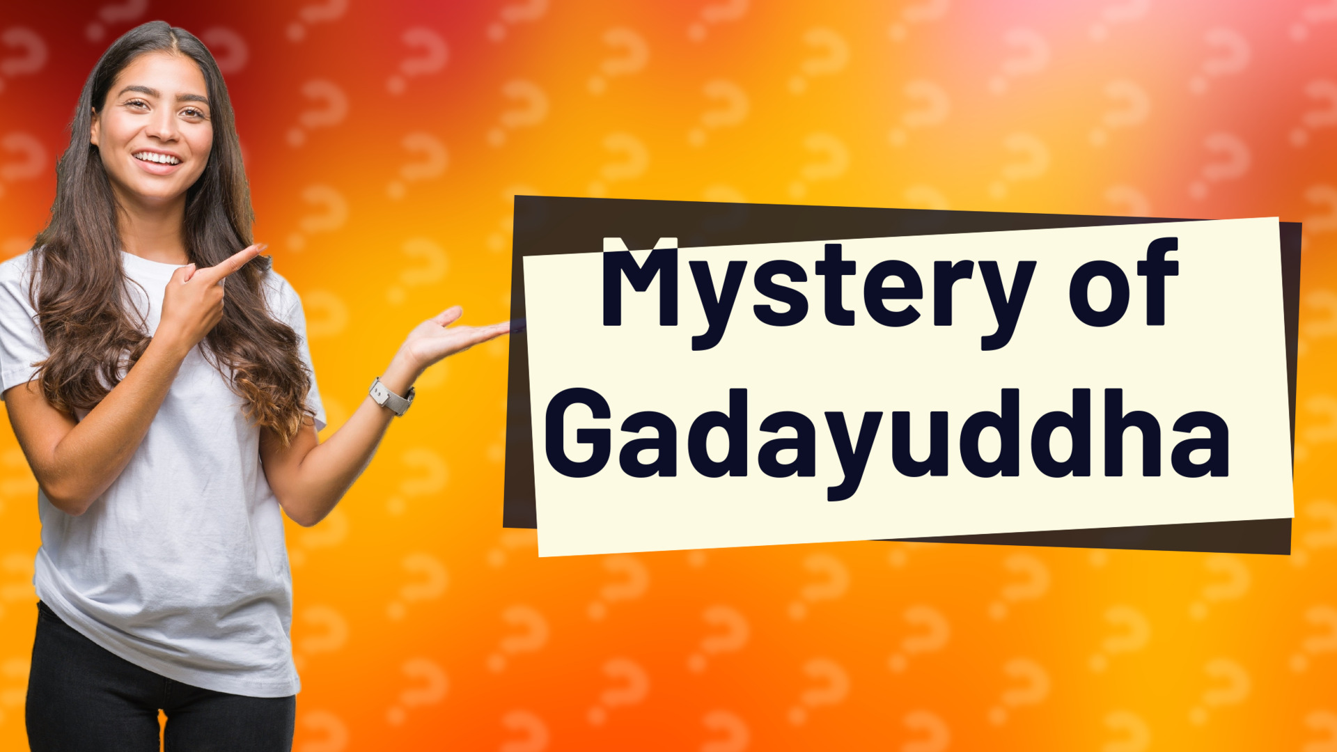 Mystery of Gadayuddha