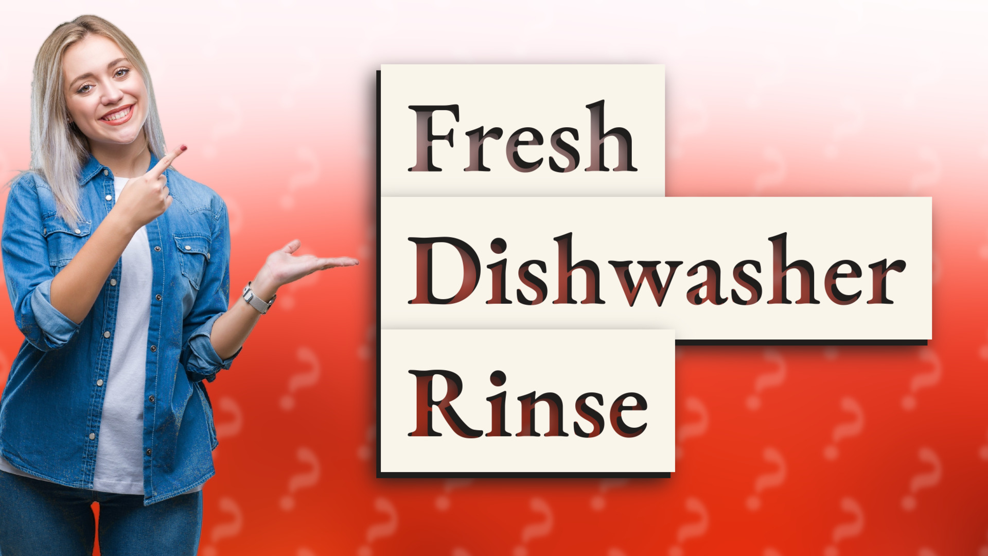 Fresh Dishwasher Rinse