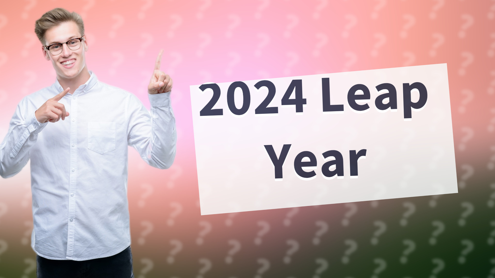 2024 Leap Year