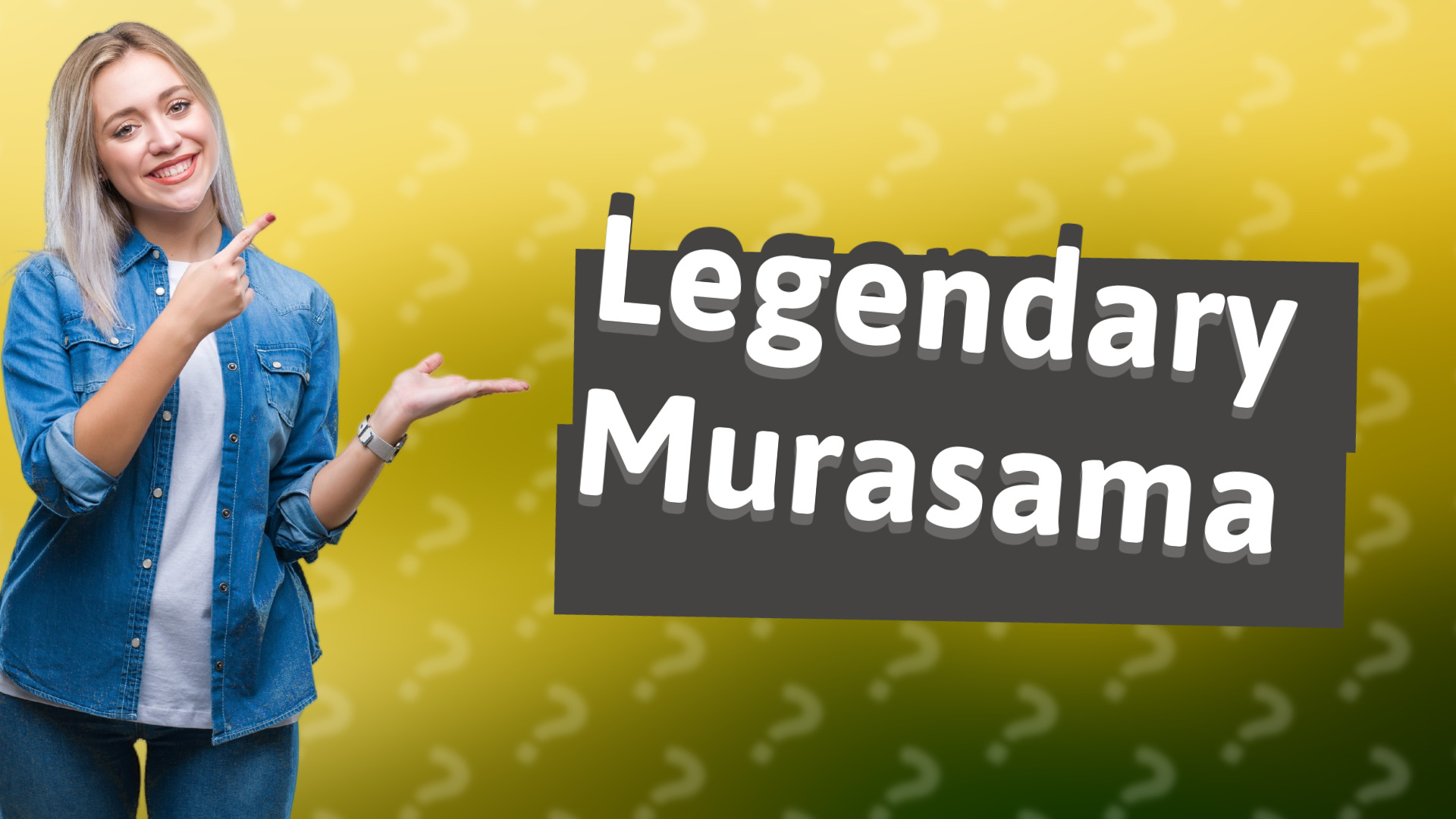 Legendary Murasama