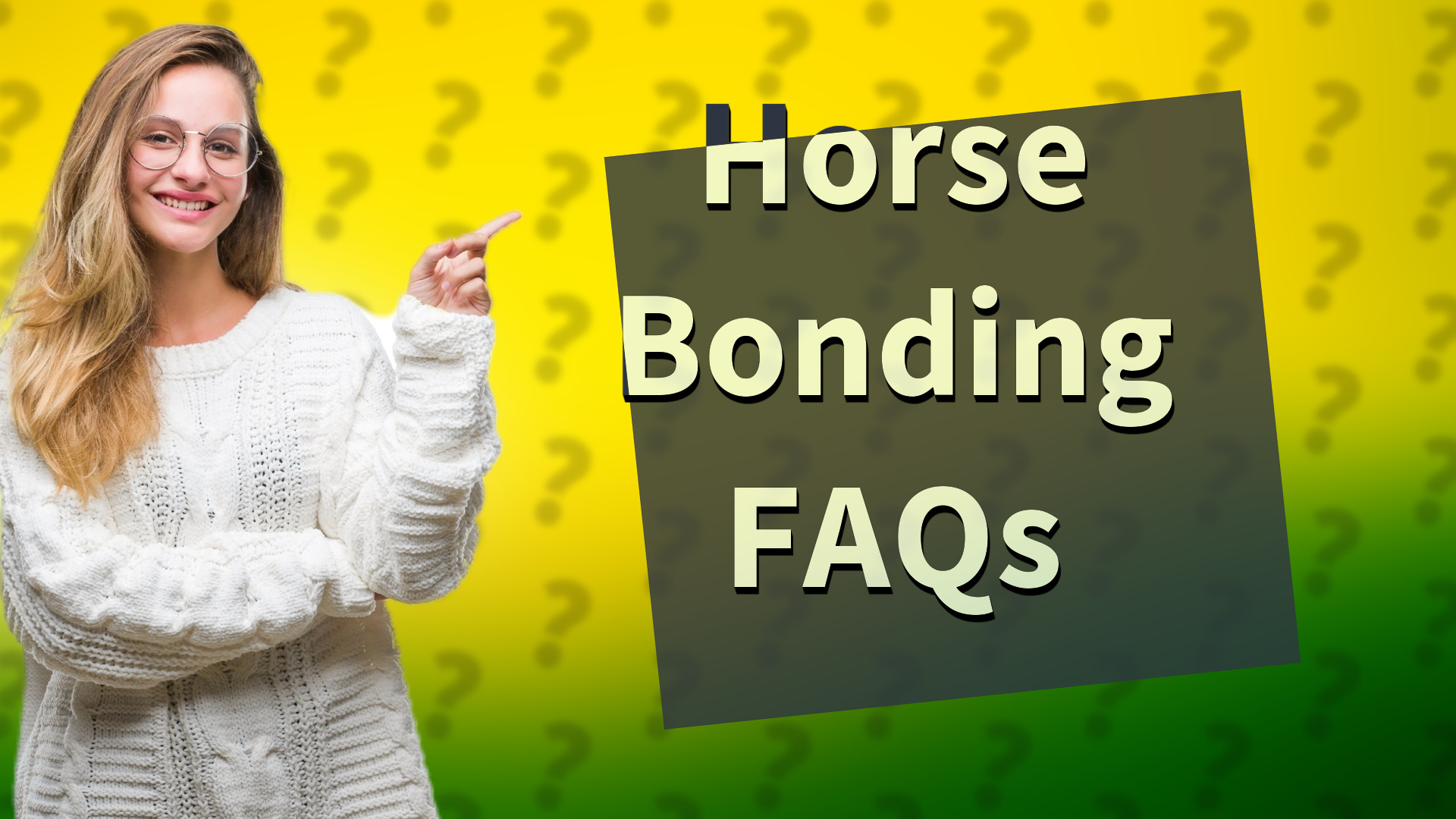Horse Bonding FAQs