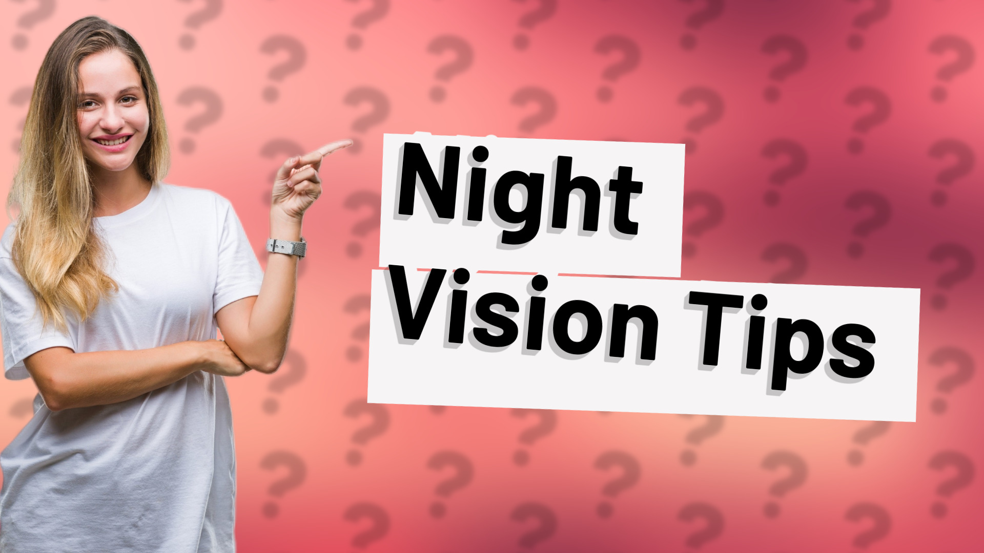 Night Vision Tips