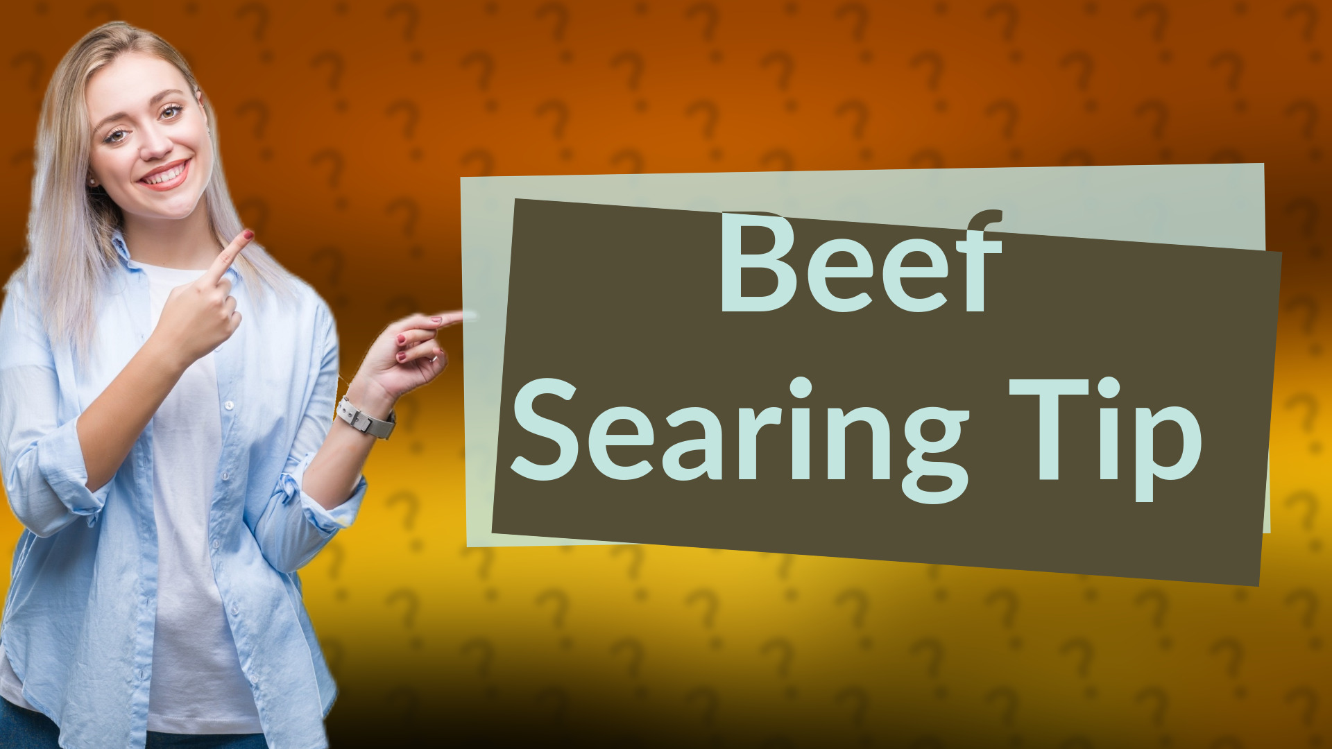 Beef Searing Tip