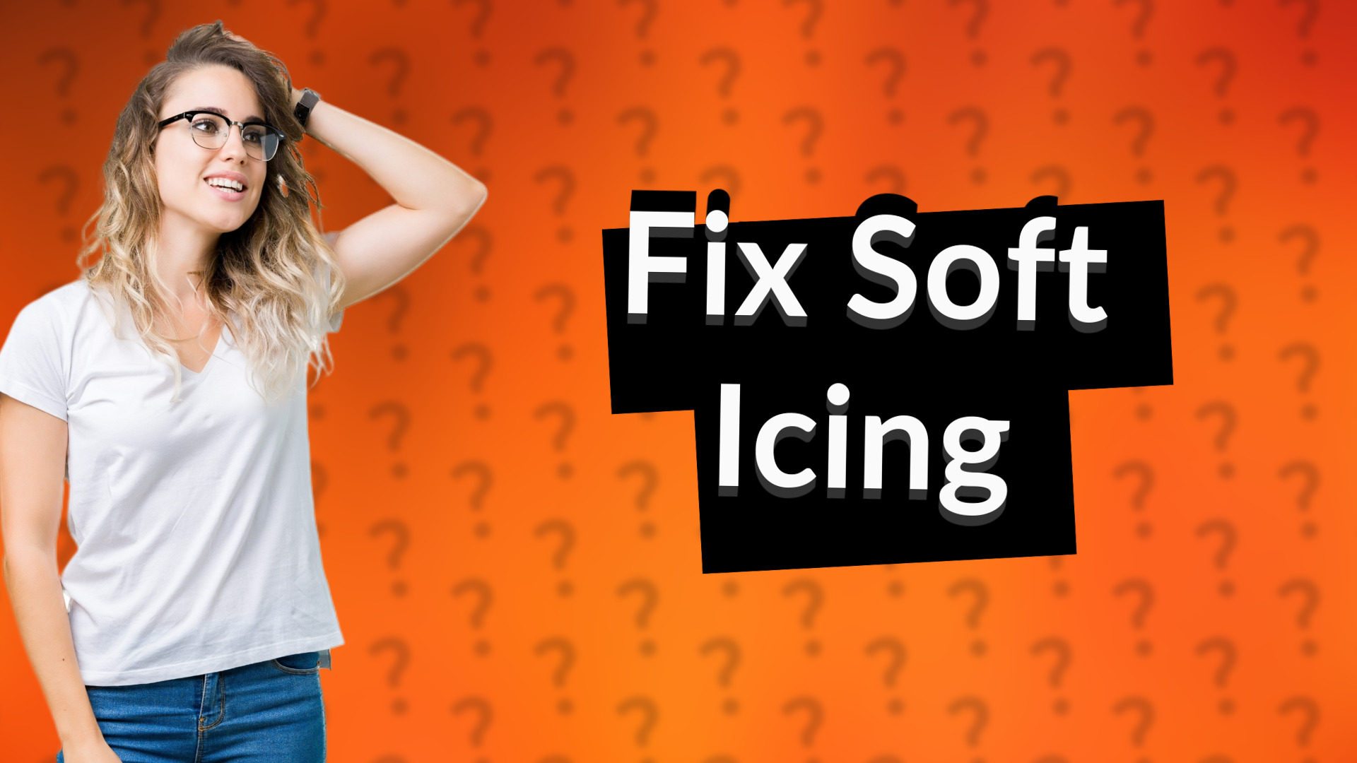 Fix Soft Icing