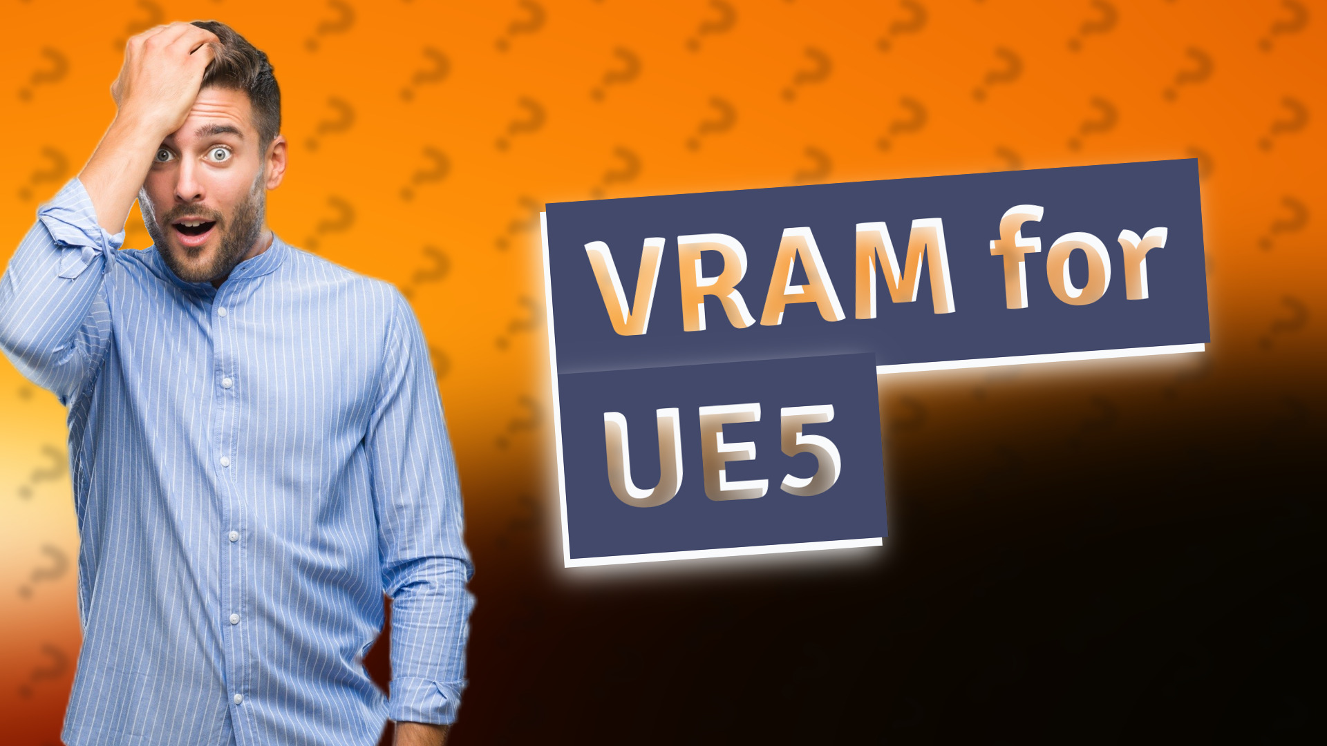VRAM for UE5