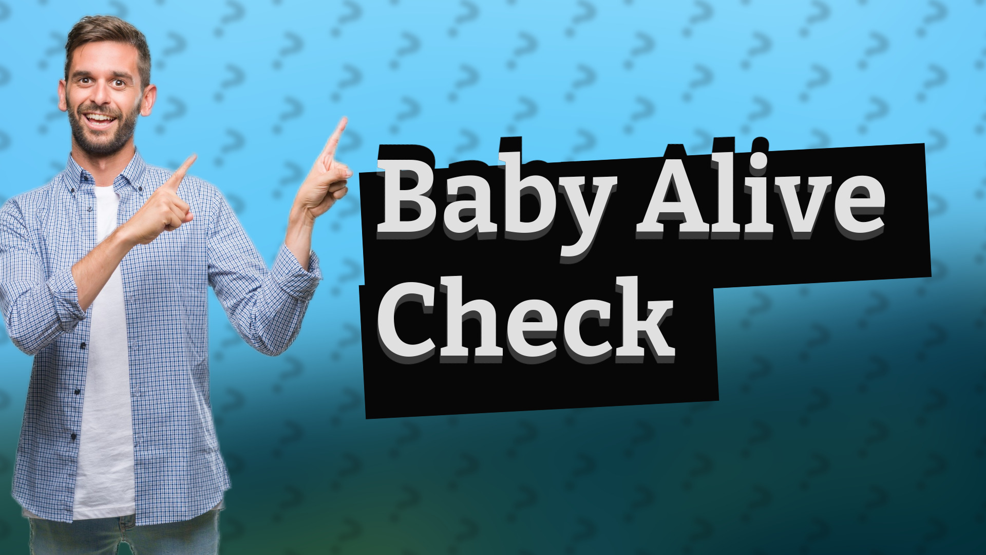 Baby Alive Check