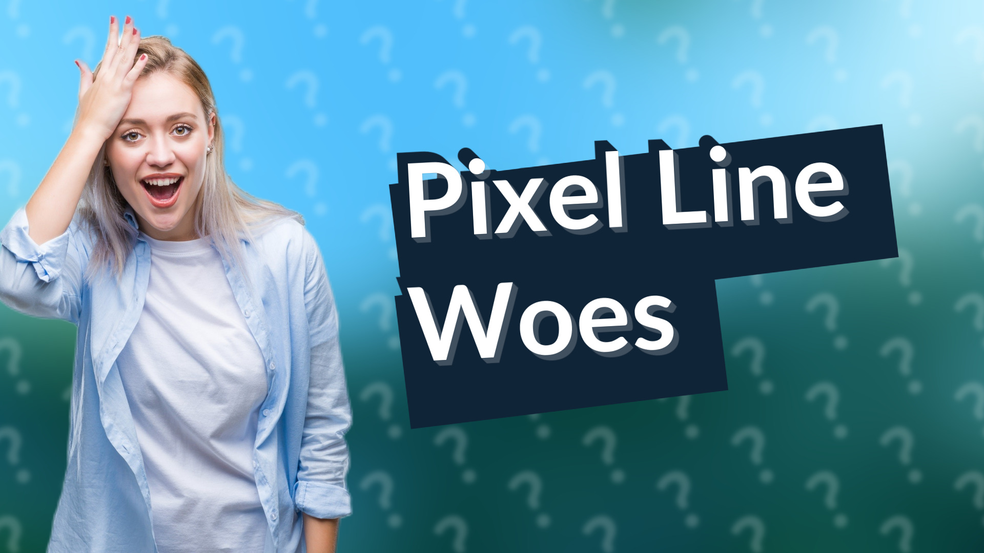 Pixel Line Woes