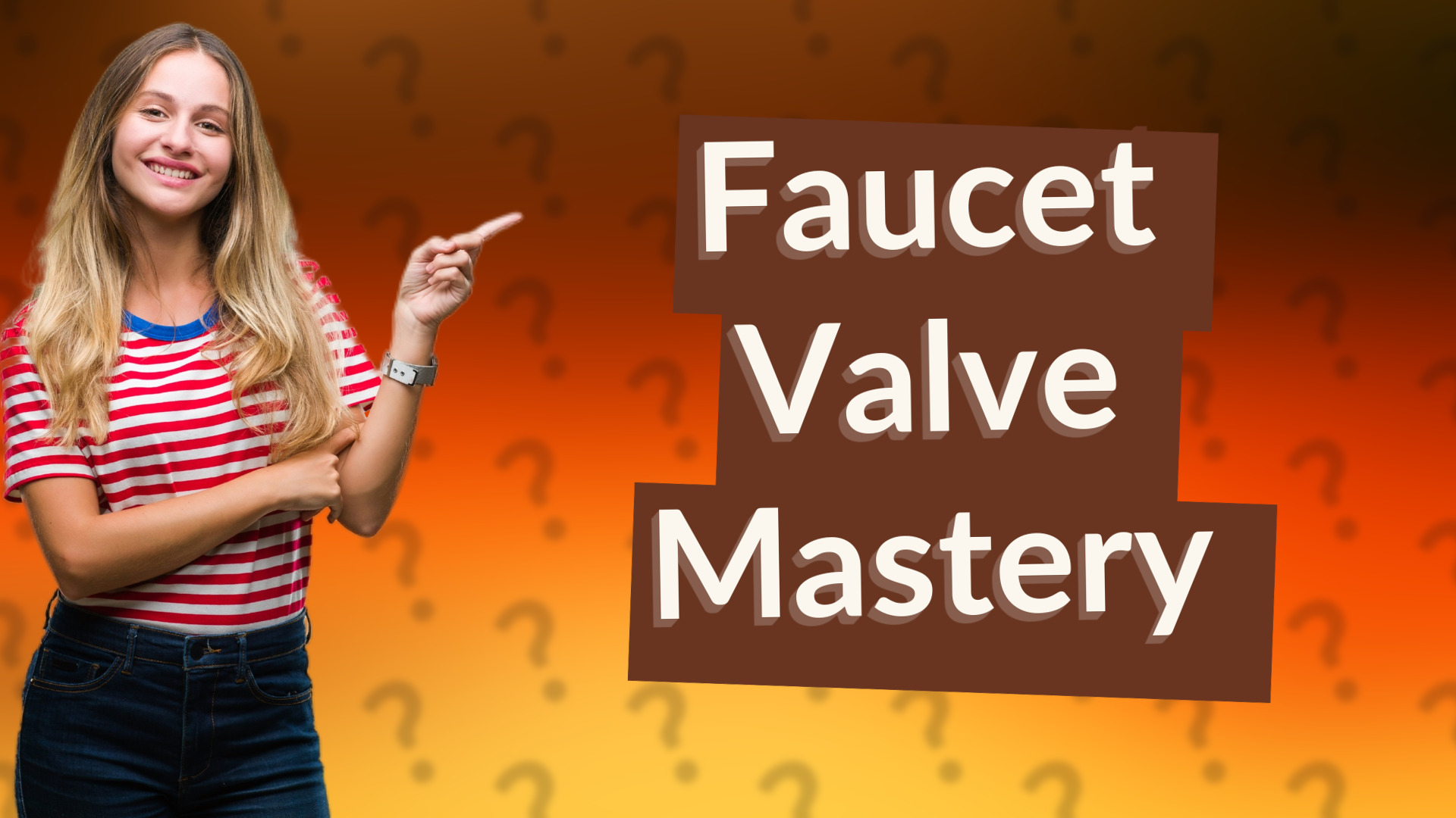 Faucet Valve Mastery
