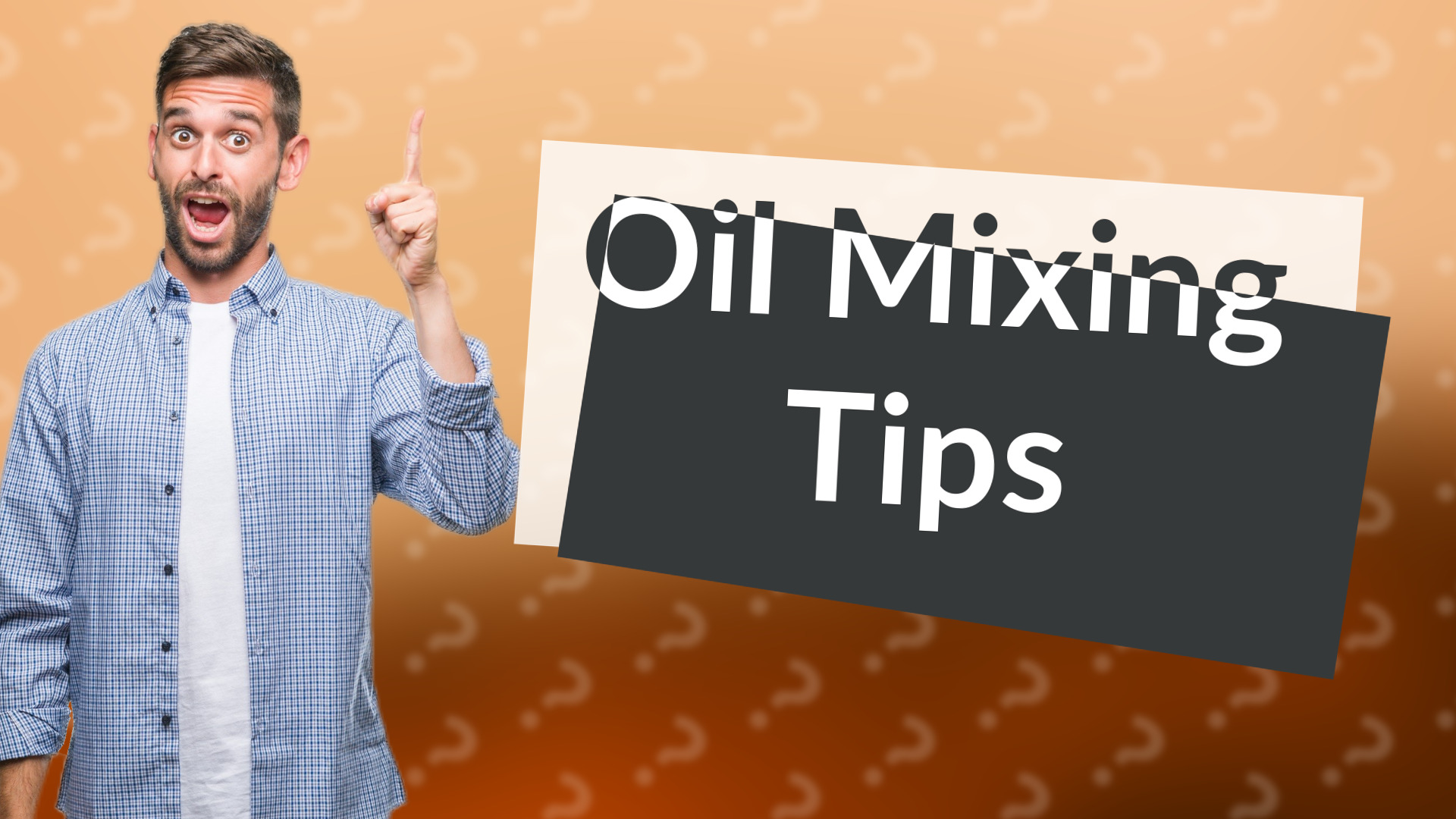 Oil Mixing Tips