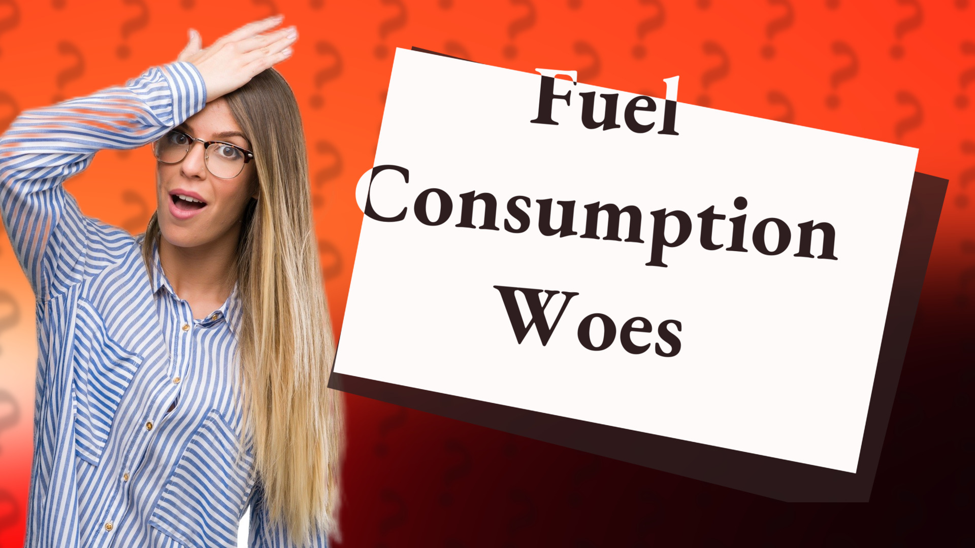 Fuel Consumption Woes