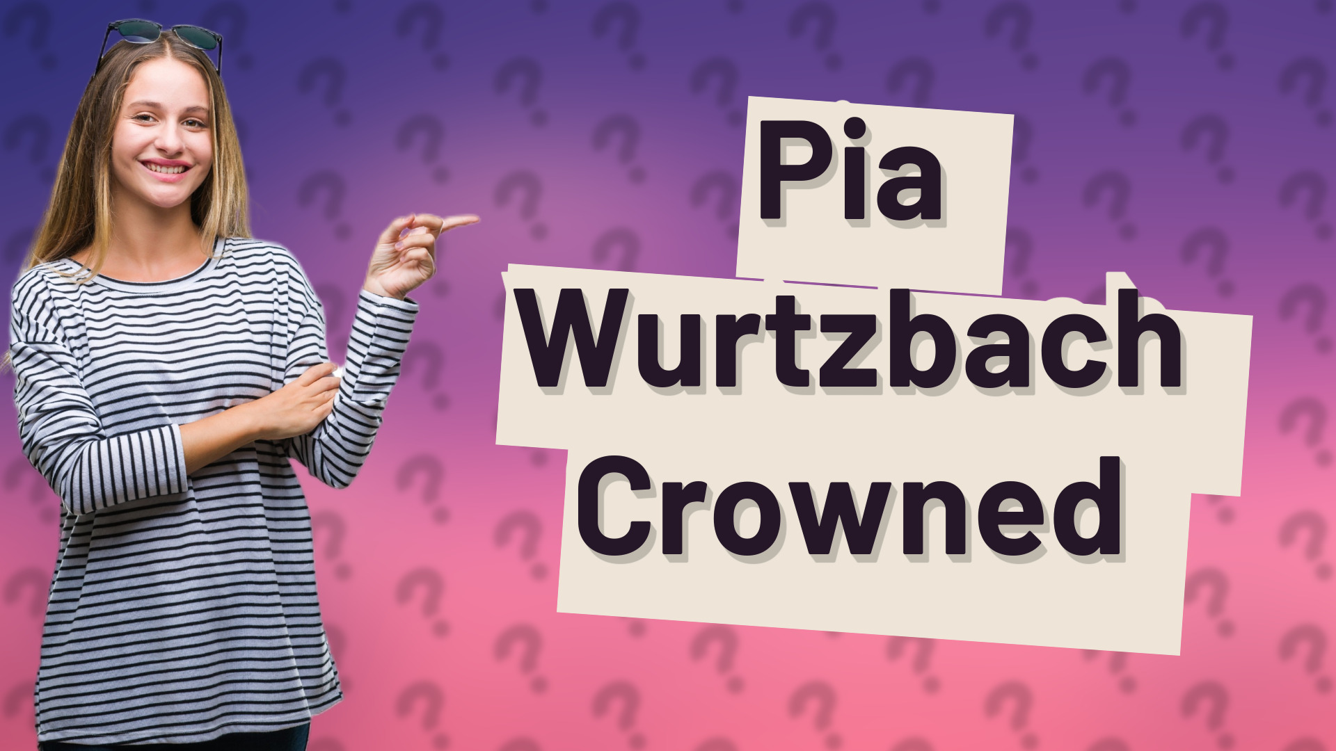 Pia Wurtzbach Crowned