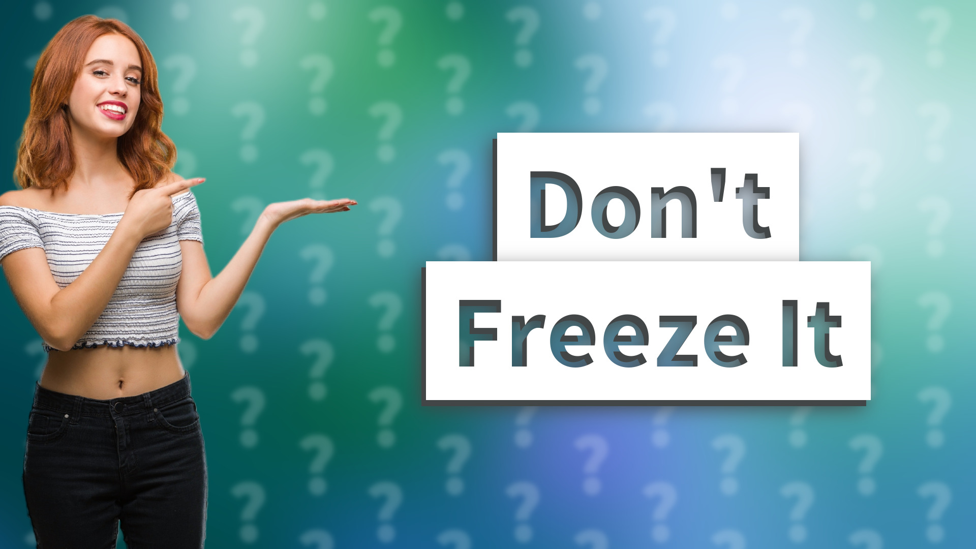 Don't Freeze It