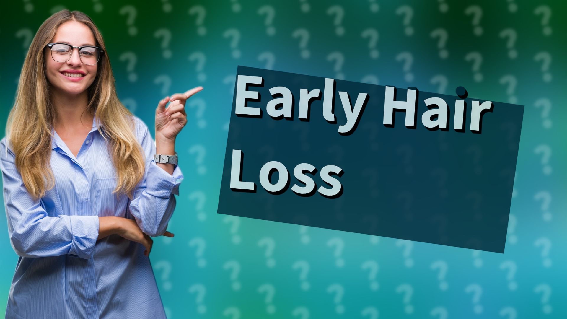 Early Hair Loss
