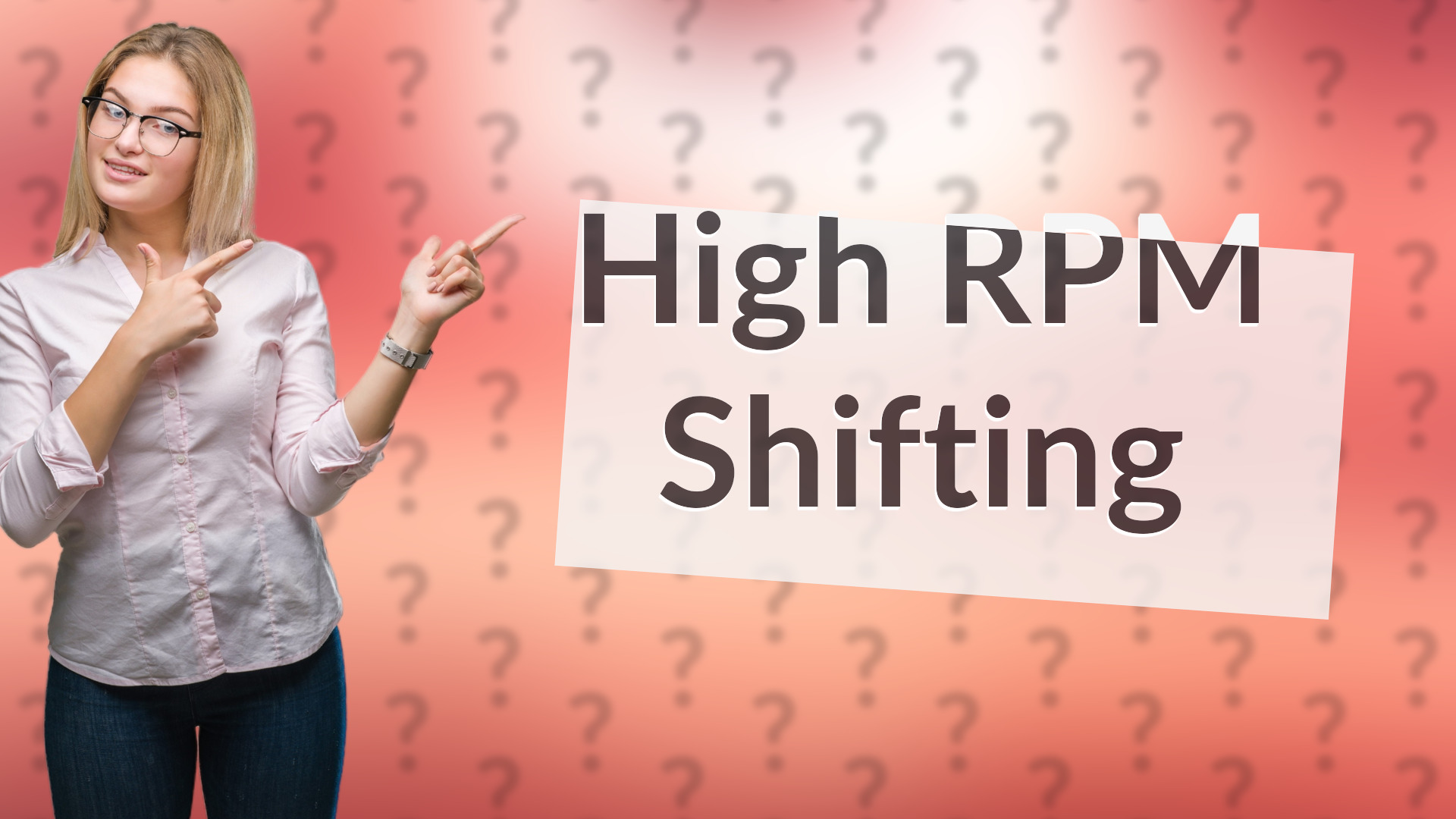 High RPM Shifting
