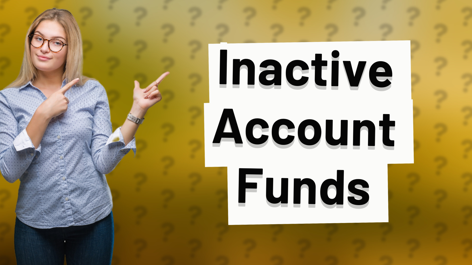Inactive Account Funds