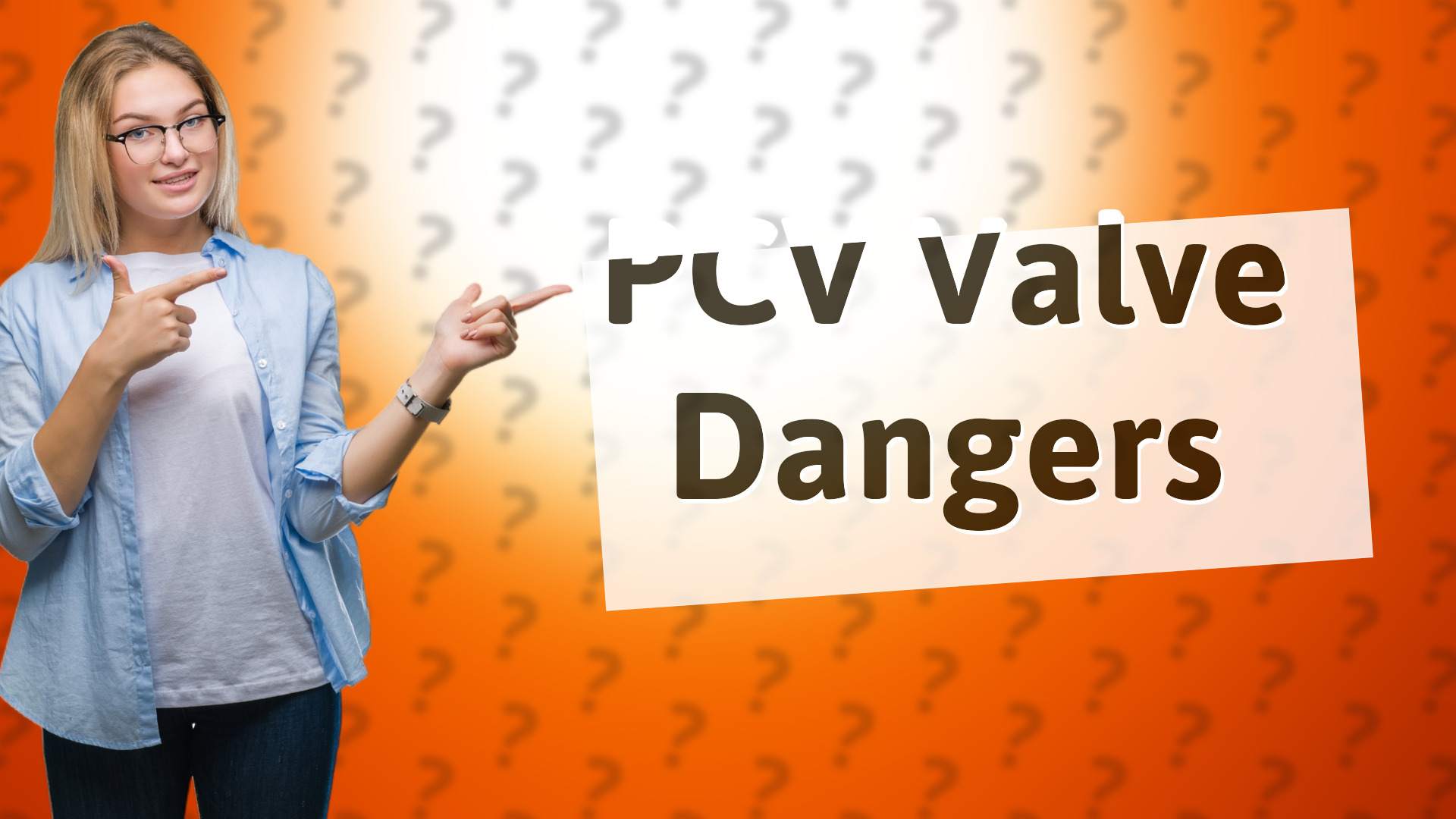 PCV Valve Dangers
