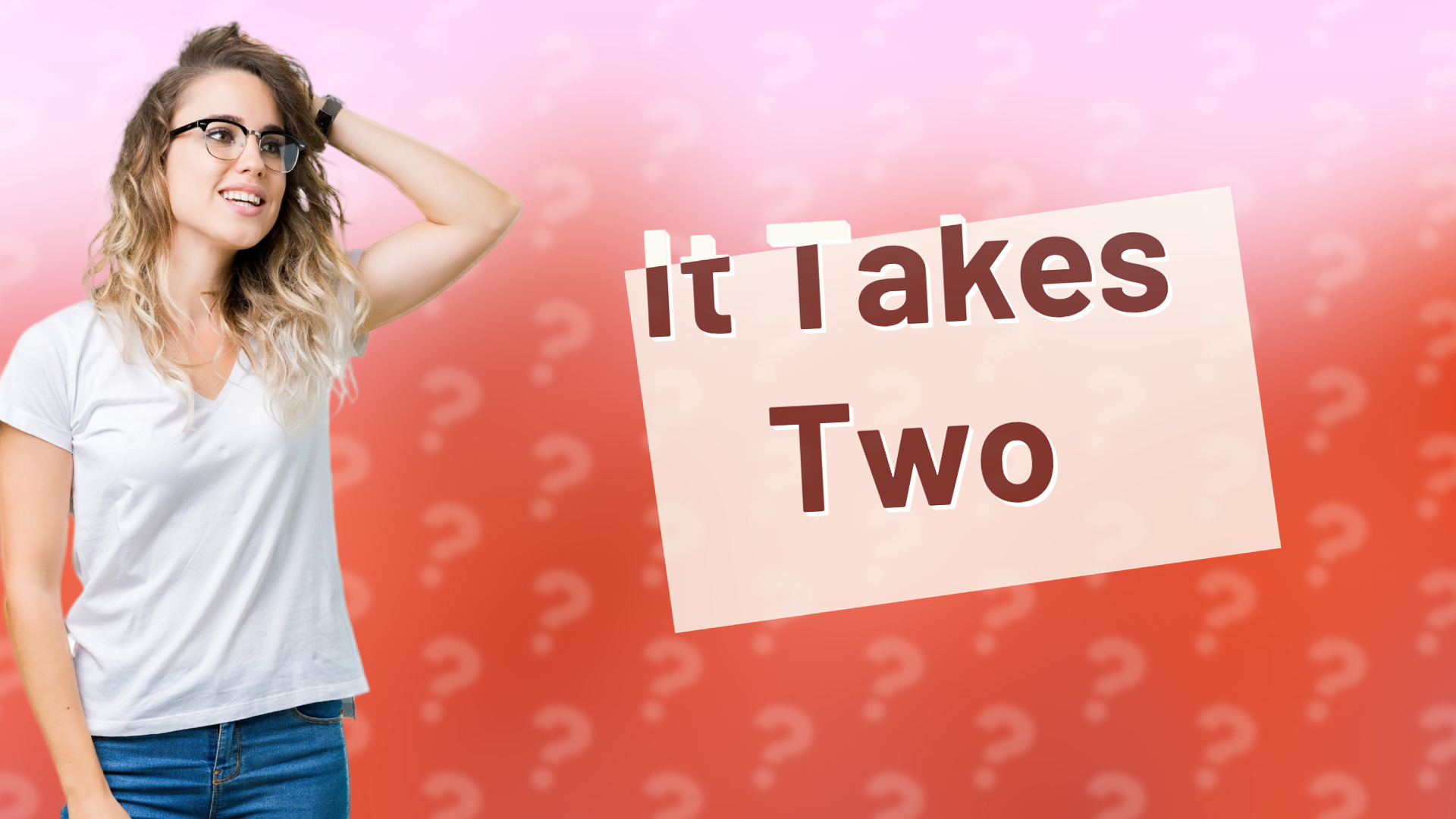 It Takes Two