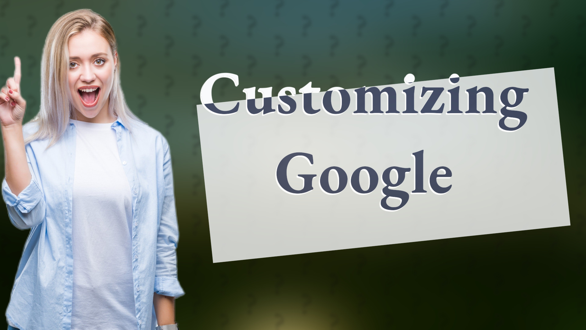 Customizing Google