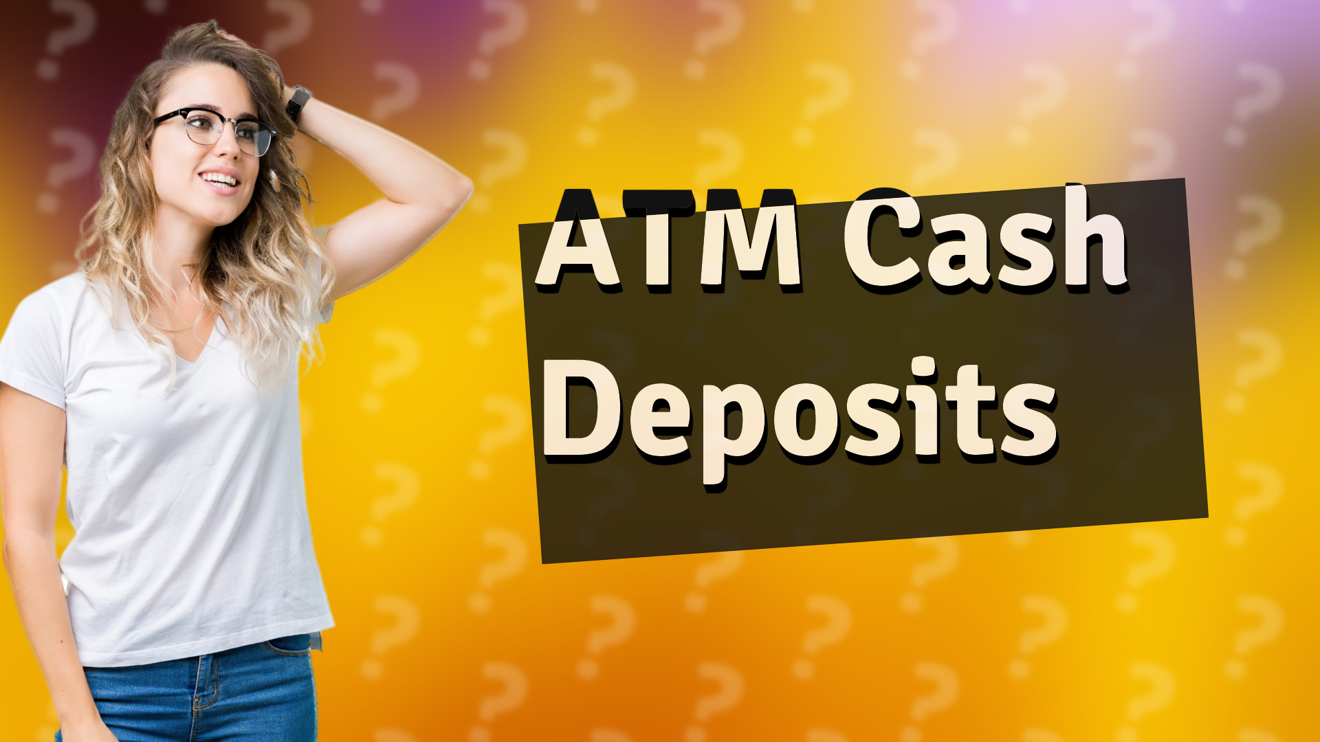 ATM Cash Deposits
