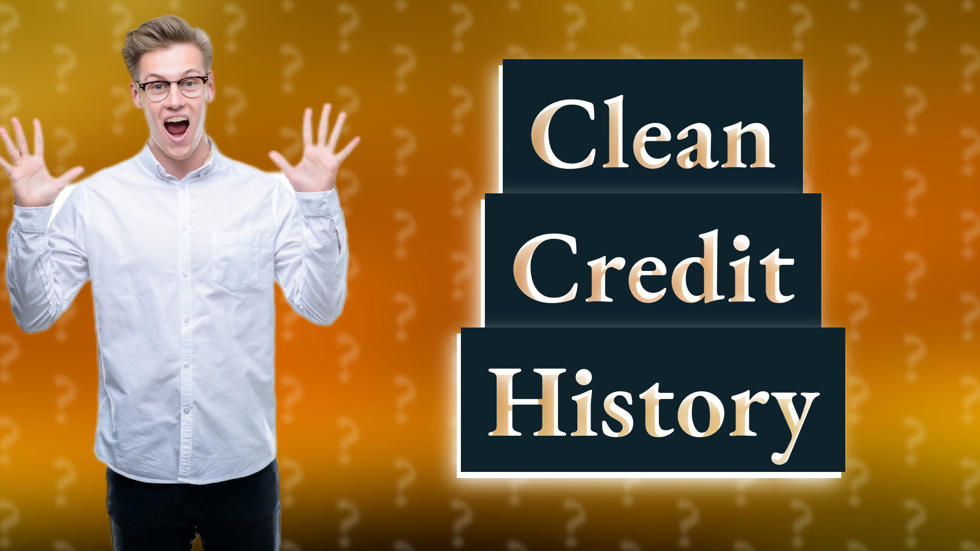 Clean Credit History