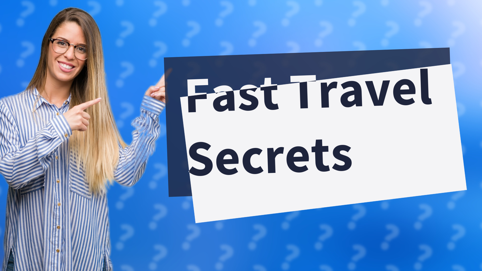 Fast Travel Secrets