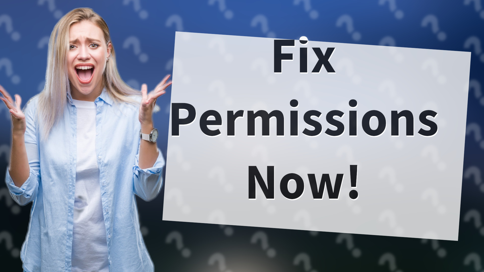 Fix Permissions Now!
