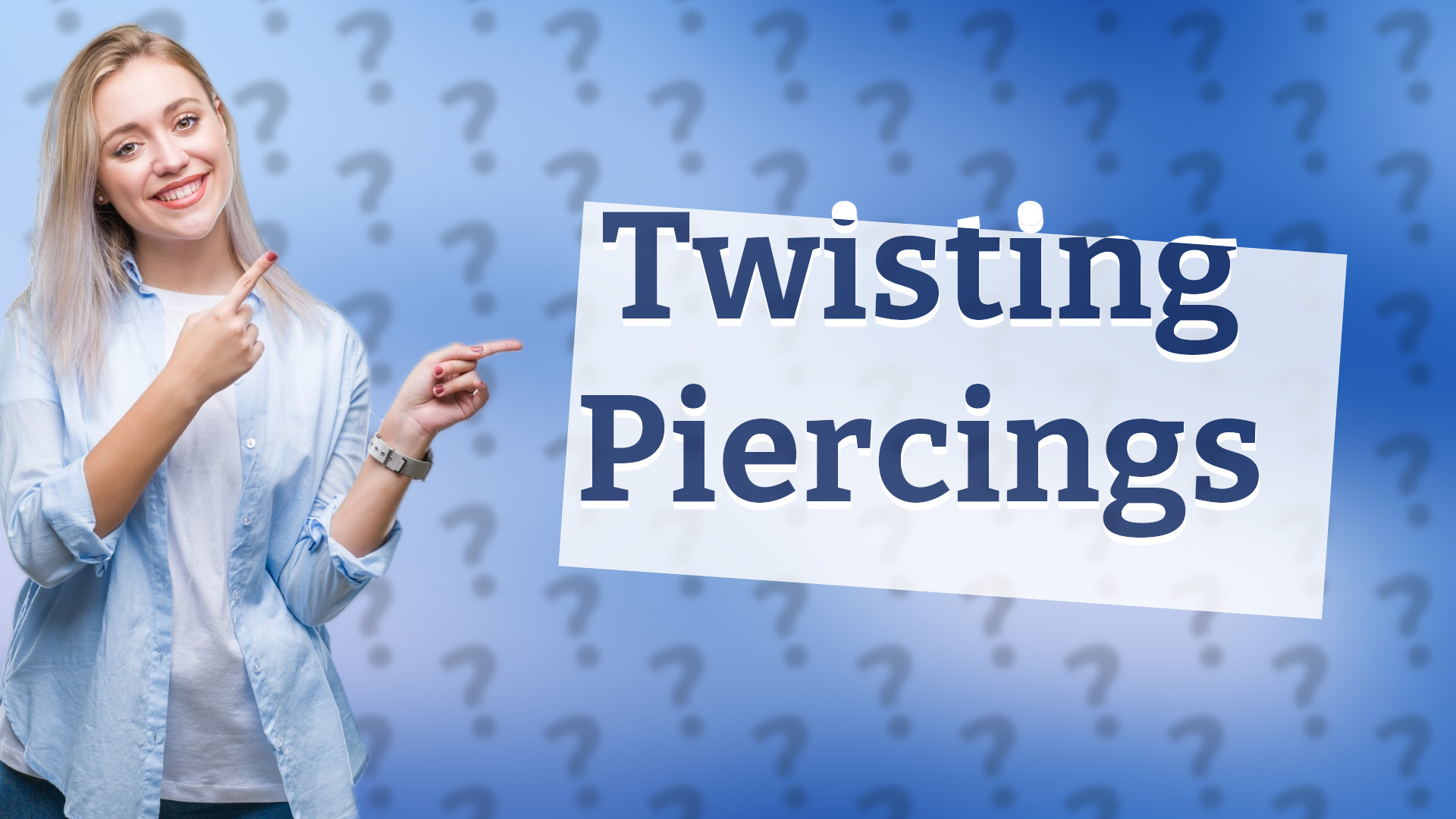 Twisting Piercings