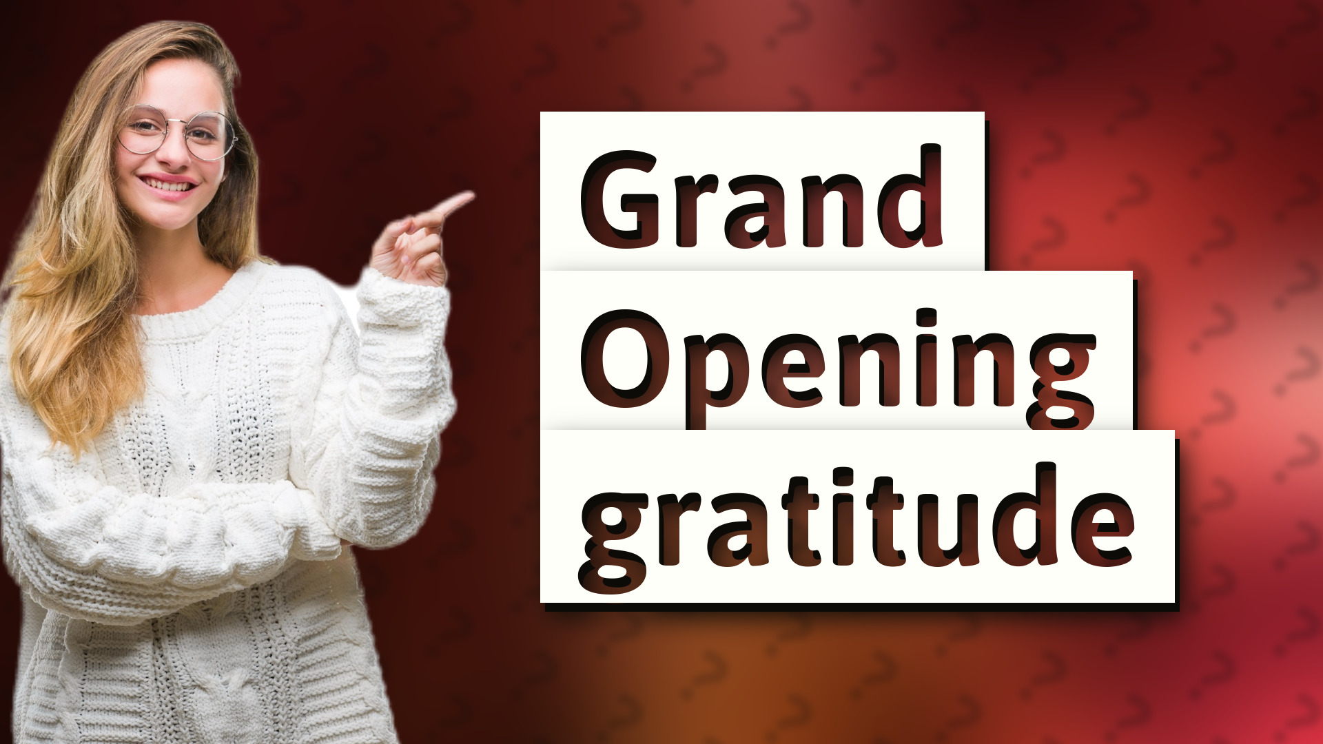 Grand Opening gratitude