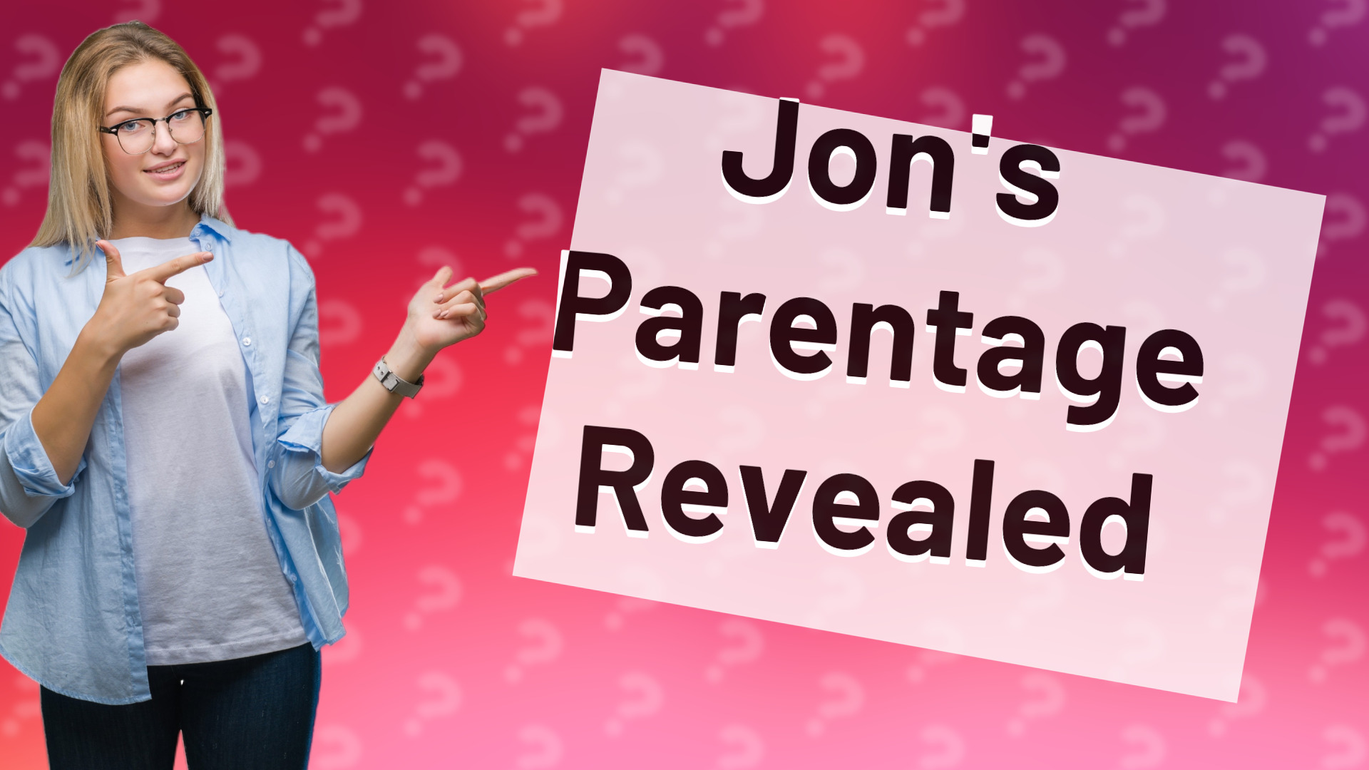 Jon's Parentage Revealed